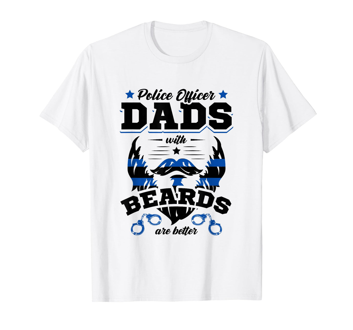 Thin Blue Line Police Officer Dads T-Shirt - Fun Novelty Design Men Women - T-Shirt, Sweatshirt, Hoodie