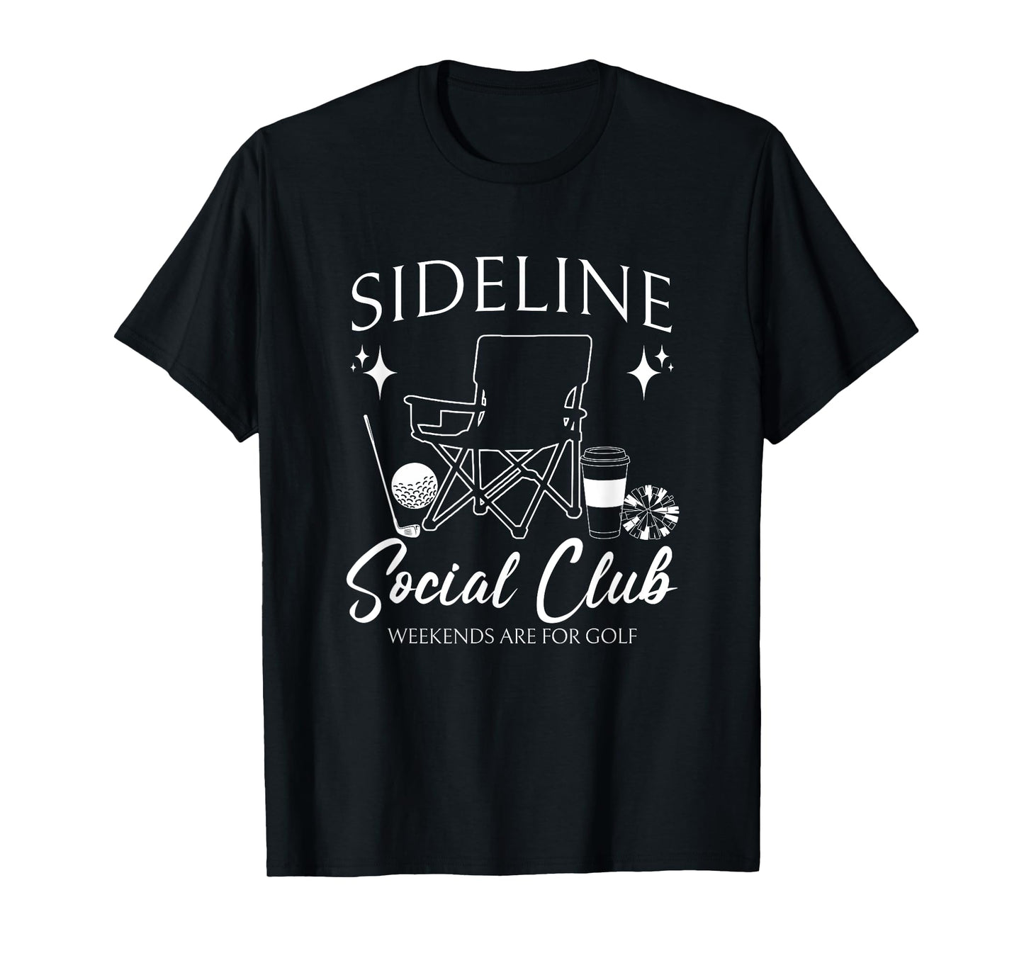 Sideline Social Club Golf Mom Game Day T-Shirt - Custom Art Print Unisex - T-Shirt, Sweatshirt, Hoodie