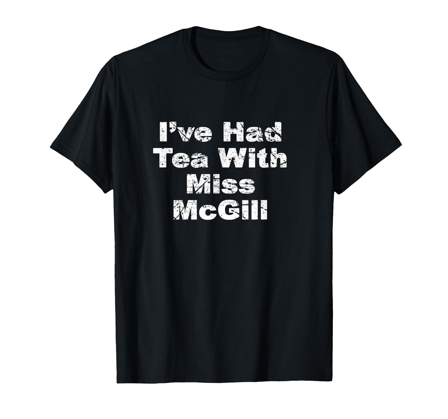 Ice Hockey Movie Fan Tea Miss Mcgill T-Shirt - Novelty Apparel Unisex - T-Shirt, Sweatshirt, Hoodie