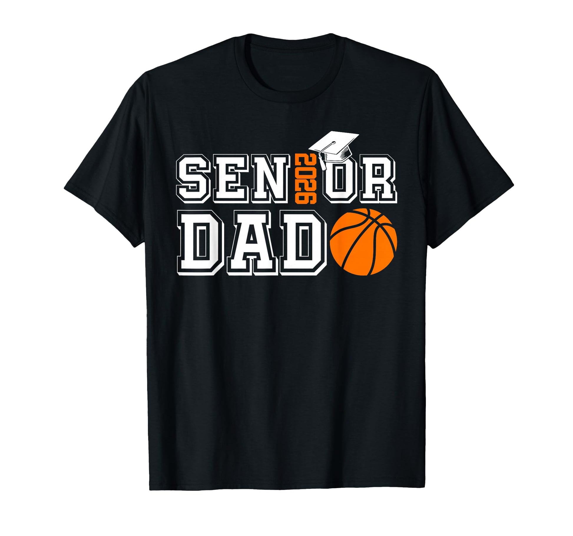 Senior Dad Class 2026 Basketball Dad T-Shirt - Fun Novelty Design Unisex - T-Shirt, Sweatshirt, Hoodie