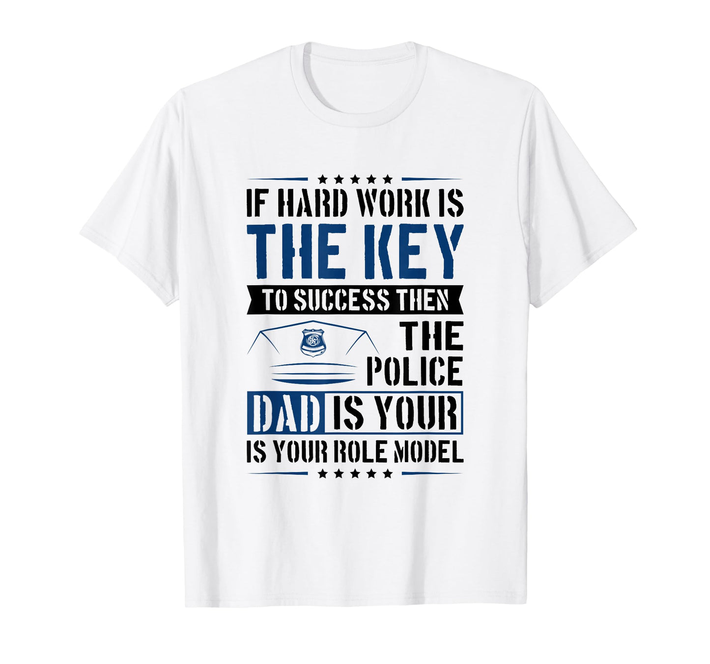 Thin Blue Line Police Dad Is Your T-Shirt - Casual Everyday Wear Unisex - T-Shirt, Sweatshirt, Hoodie