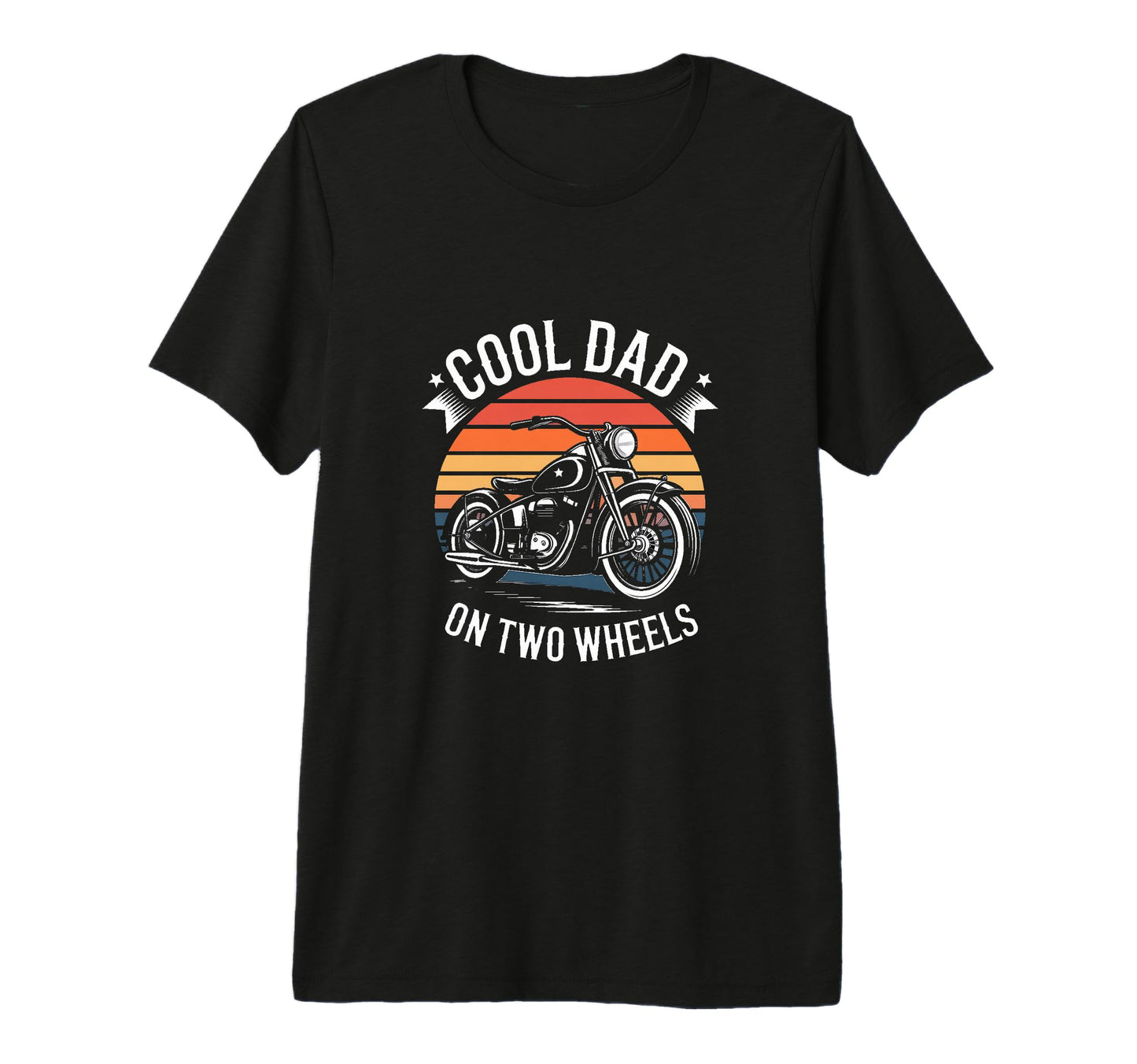 Dad Two Wheels Motorcycle Biker T-Shirt - Casual Everyday Wear Men Women - T-Shirt, Sweatshirt, Hoodie