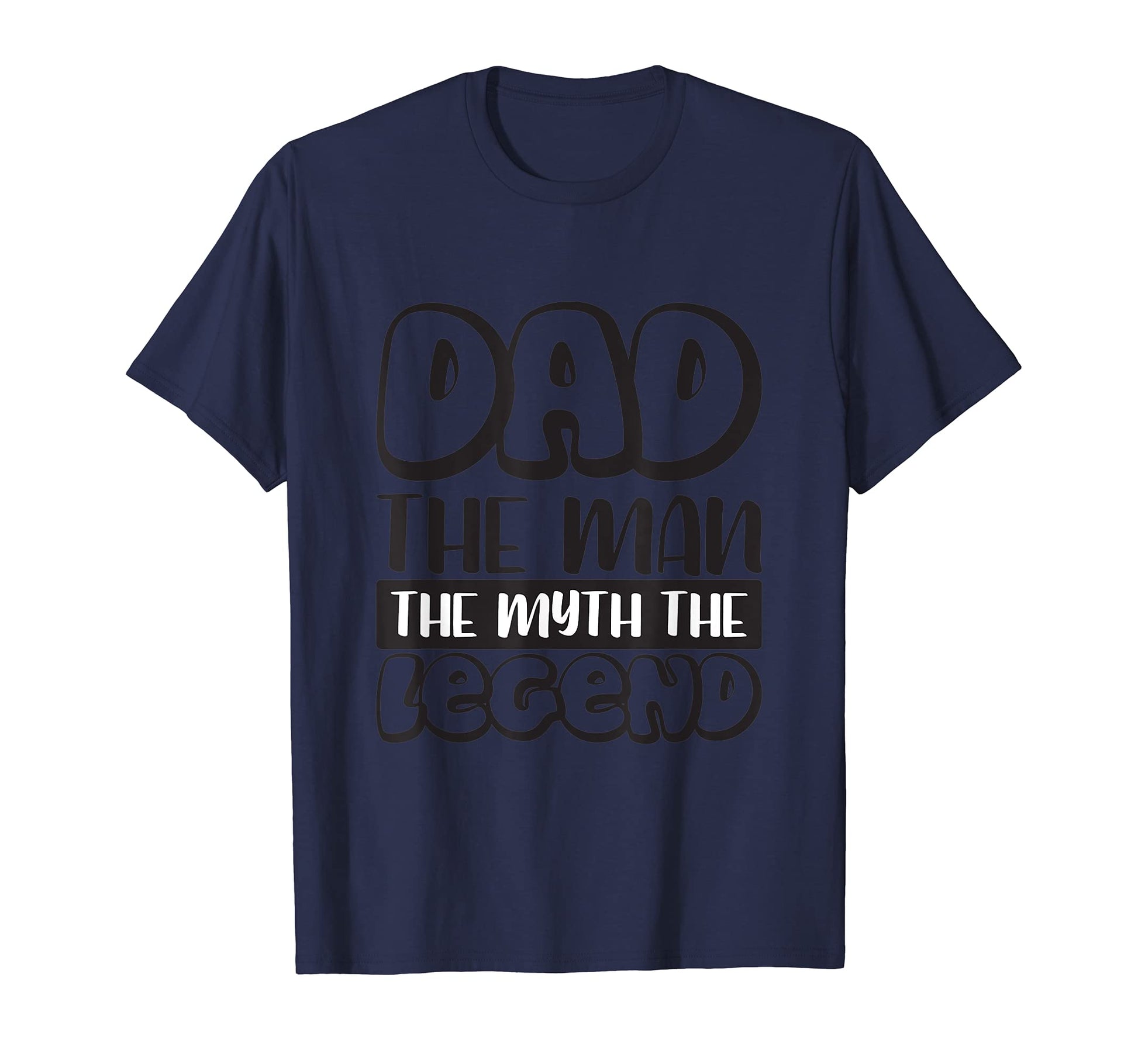 Dad Myth Legend Funny Fathers Day T-Shirt - Novelty Apparel Men Women - T-Shirt, Sweatshirt, Hoodie