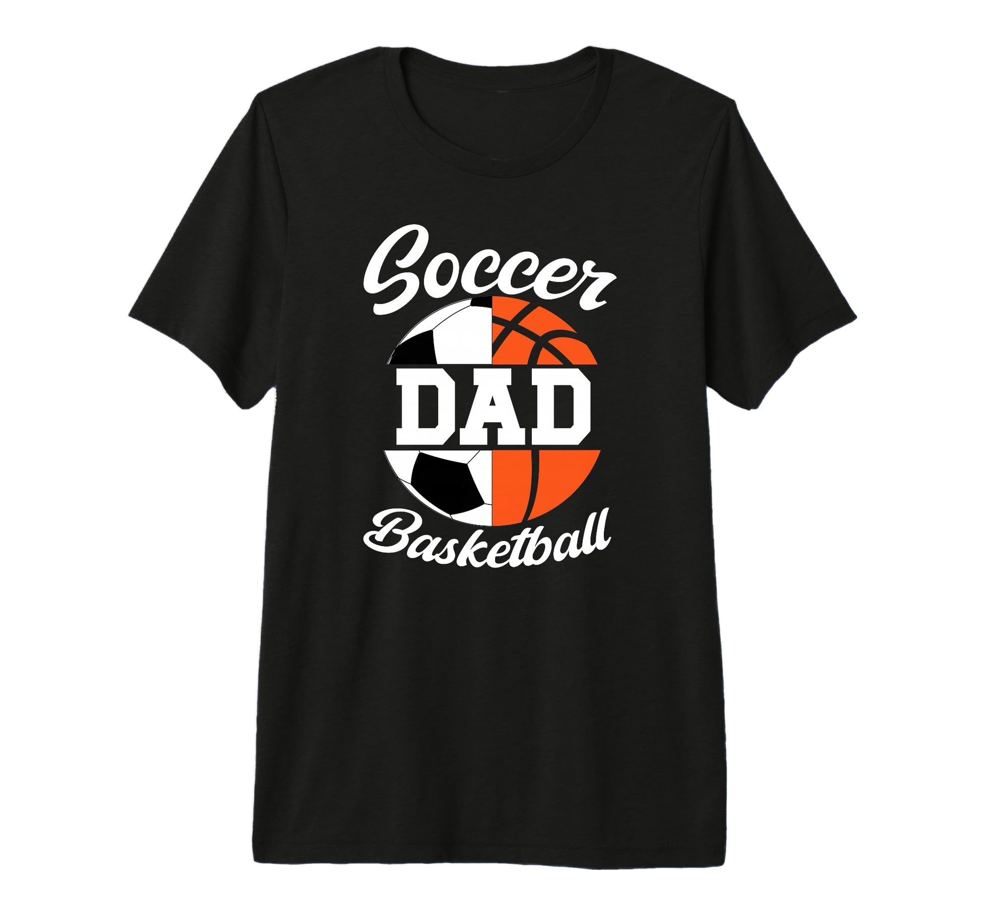 Mens Soccer Basketball Dad Basketball T-Shirt - Novelty Apparel Unisex - T-Shirt, Sweatshirt, Hoodie