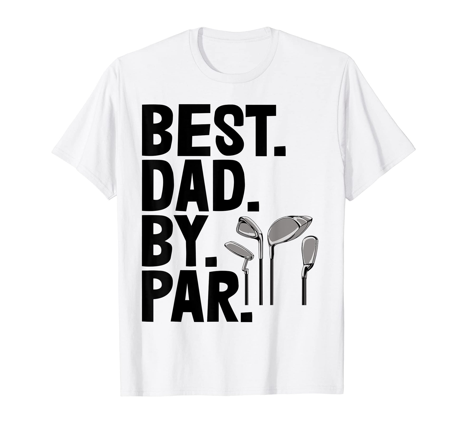 Best Dad Par Funny Golf Tees Player T-Shirt - Trendy Graphic for Adults - T-Shirt, Sweatshirt, Hoodie