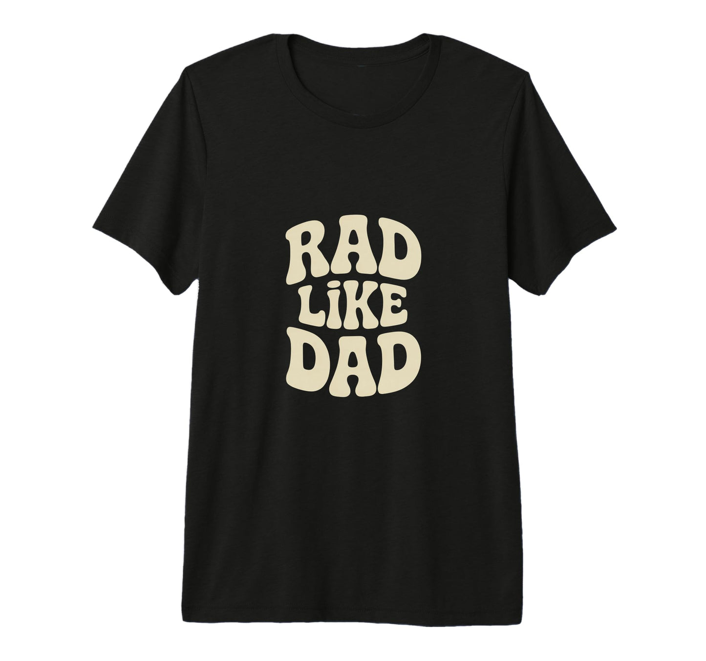 Rad Like Dad Clean Modern Family Tri T-Shirt - Custom Art Print Men Women - T-Shirt, Sweatshirt, Hoodie