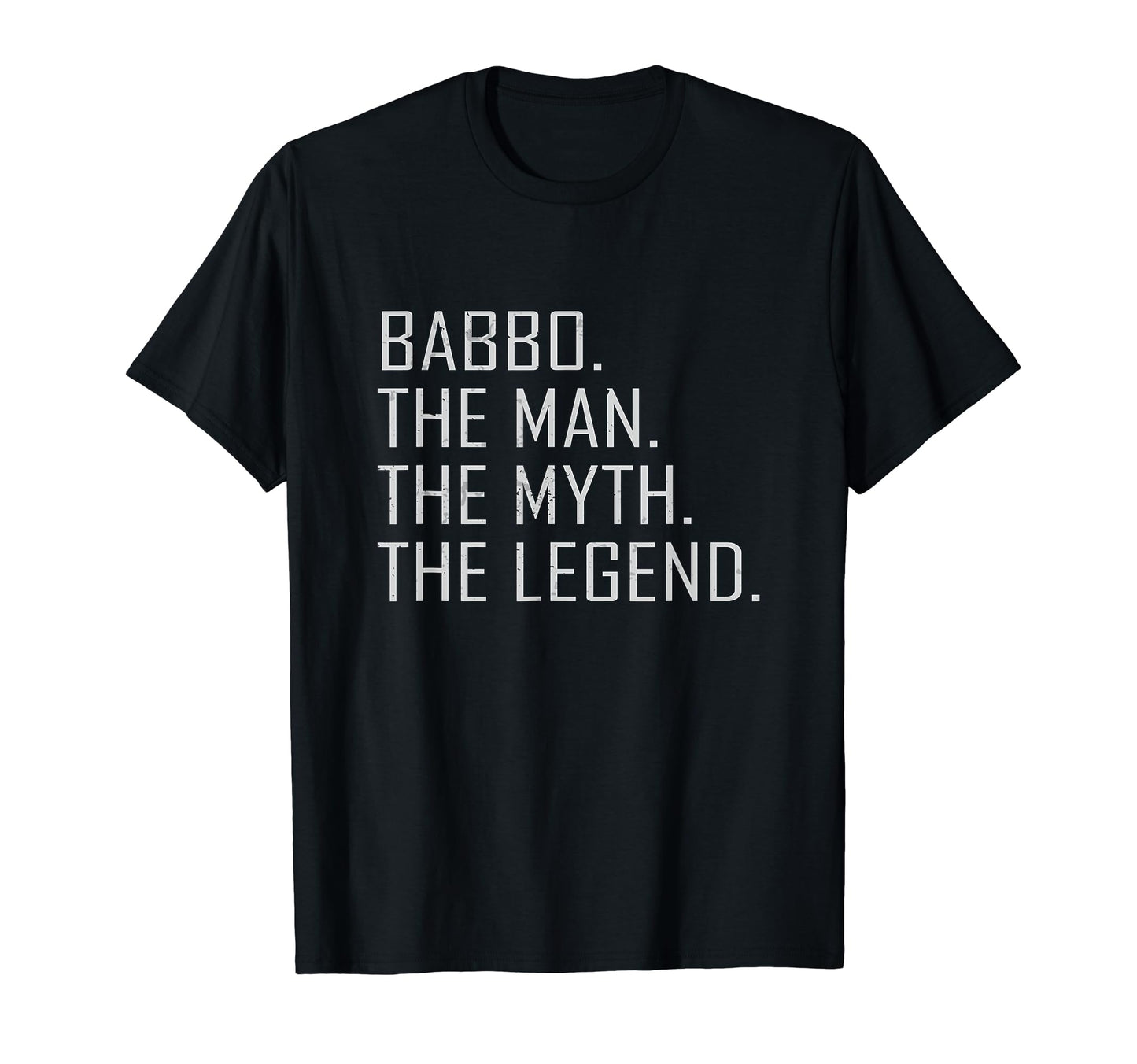Funny Italian Dad Babbo Myth Legend T-Shirt - Streetwear Style Unisex - T-Shirt, Sweatshirt, Hoodie