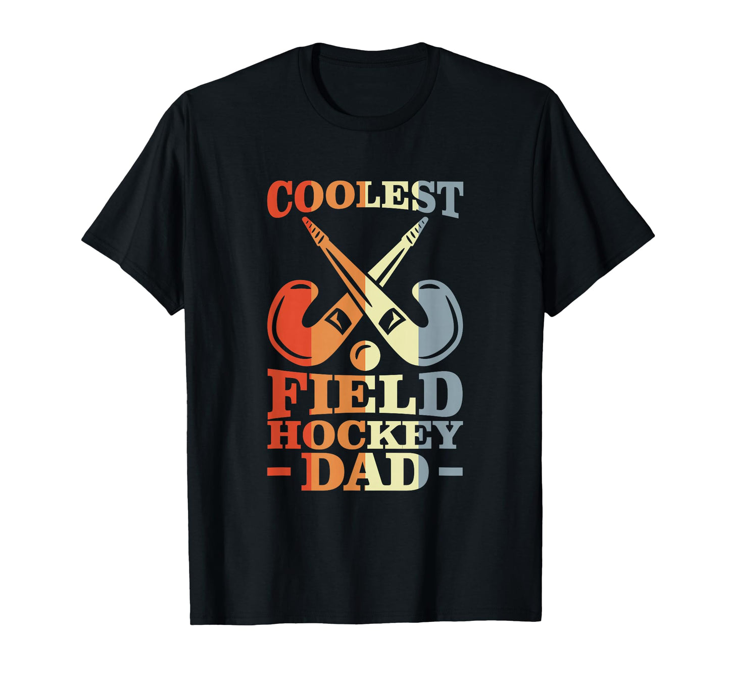Funny Field Hockey Lover T Shirts T-Shirt - Casual Everyday Wear Men Women - T-Shirt, Sweatshirt, Hoodie
