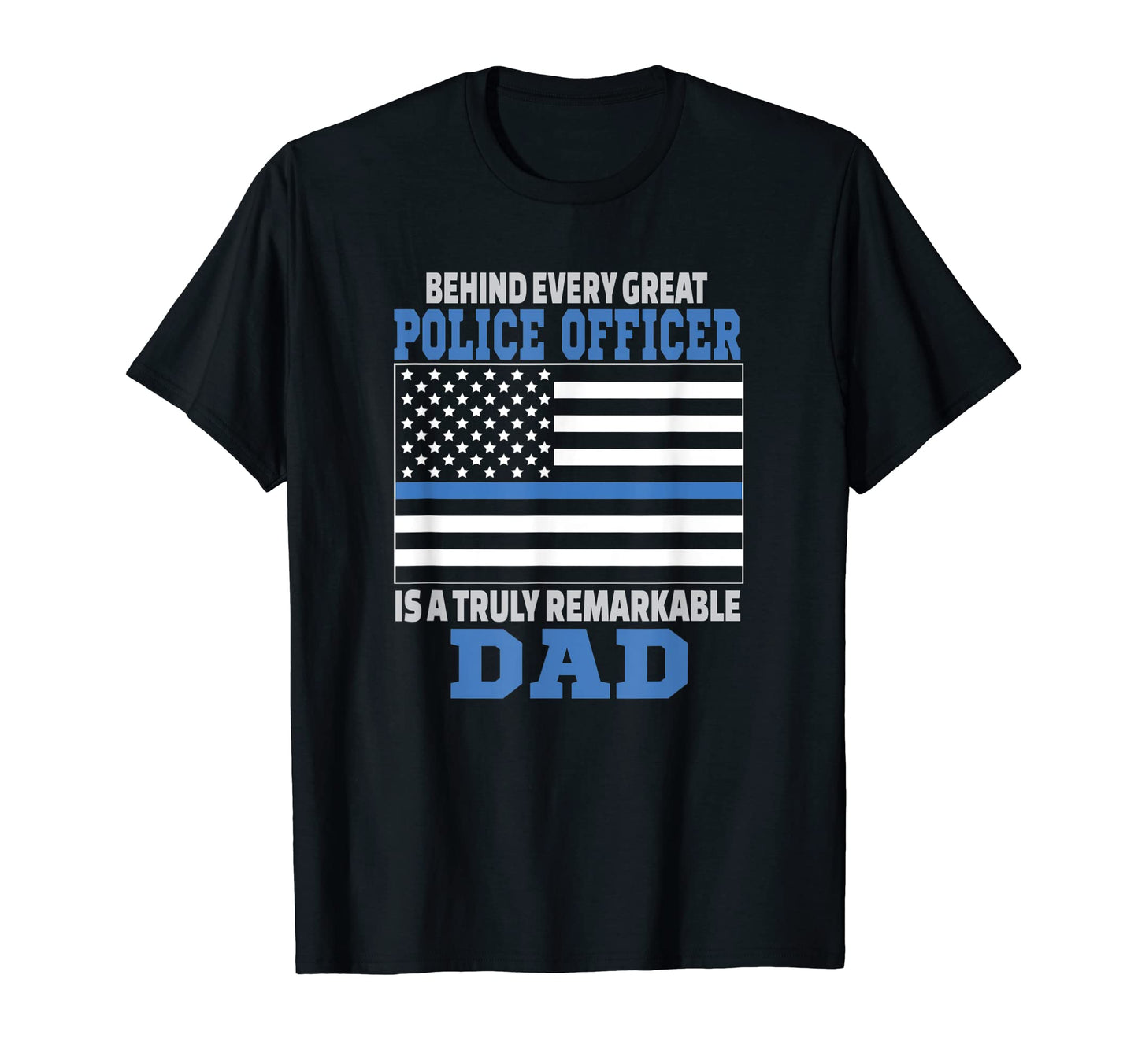 Police Officer Dad Law Enforcement T-Shirt - Graphic Print for Adults - T-Shirt, Sweatshirt, Hoodie
