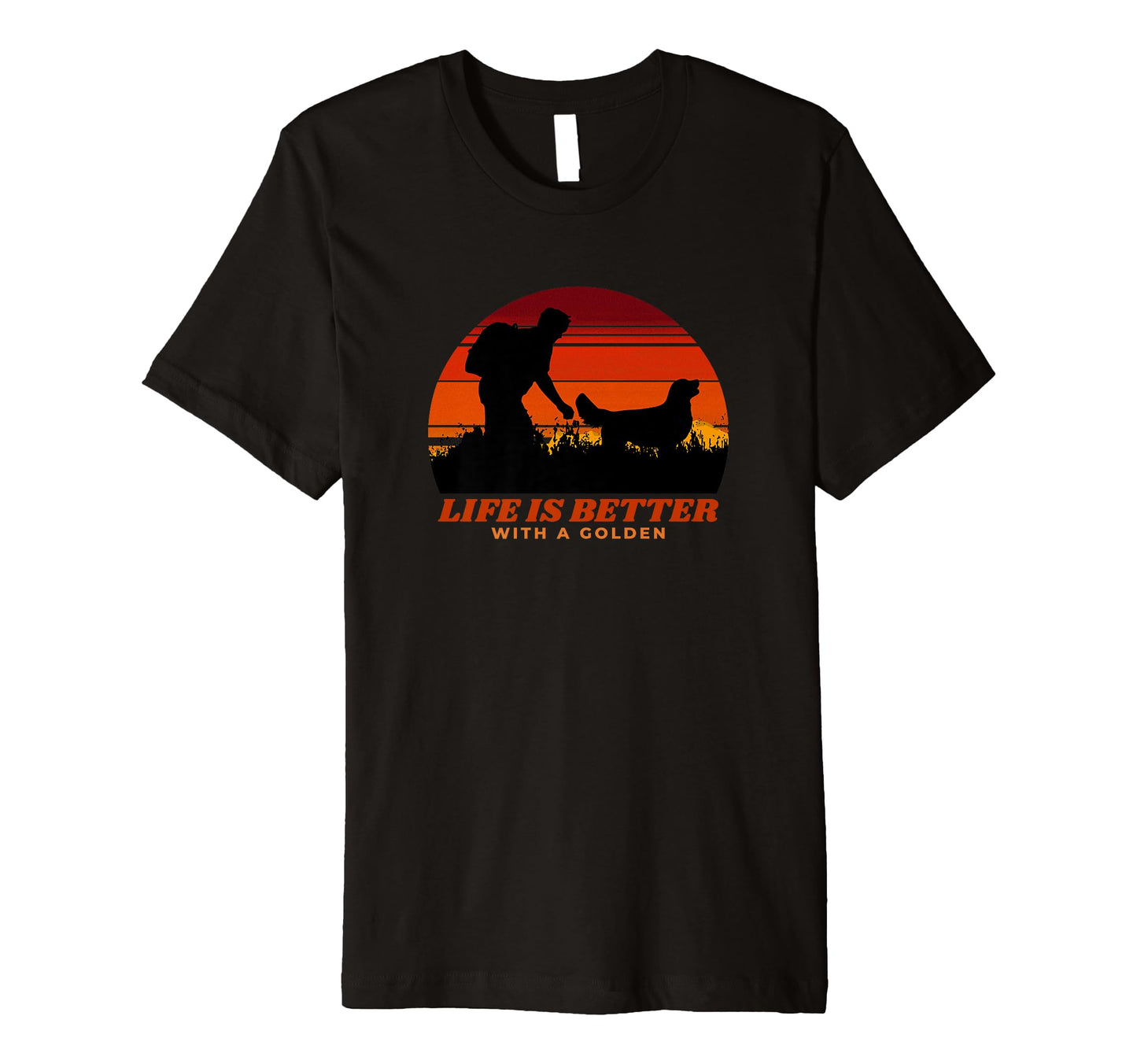 Life Is Better Golden Retriever Funny Dog T-Shirt - Graphic Print Unisex - T-Shirt, Sweatshirt, Hoodie