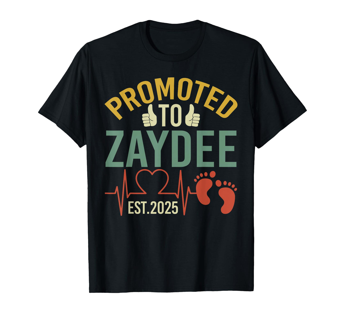 Promoted To Zaydee Est 2025 First Time T-Shirt - Fun Novelty Design Unisex - T-Shirt, Sweatshirt, Hoodie