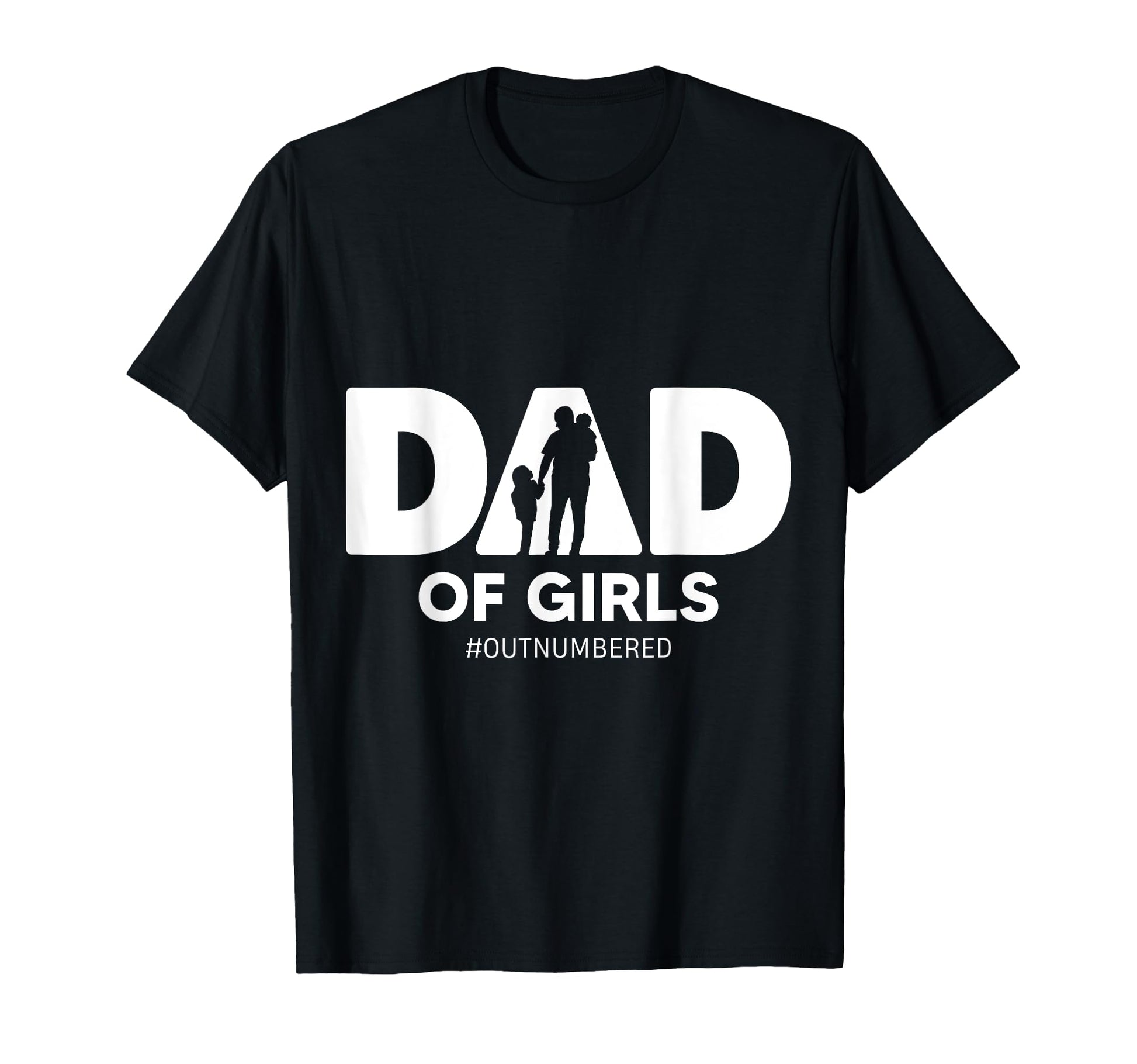 Dad Outnumbered T-Shirt - Trendy Graphic Men Women - T-Shirt, Sweatshirt, Hoodie