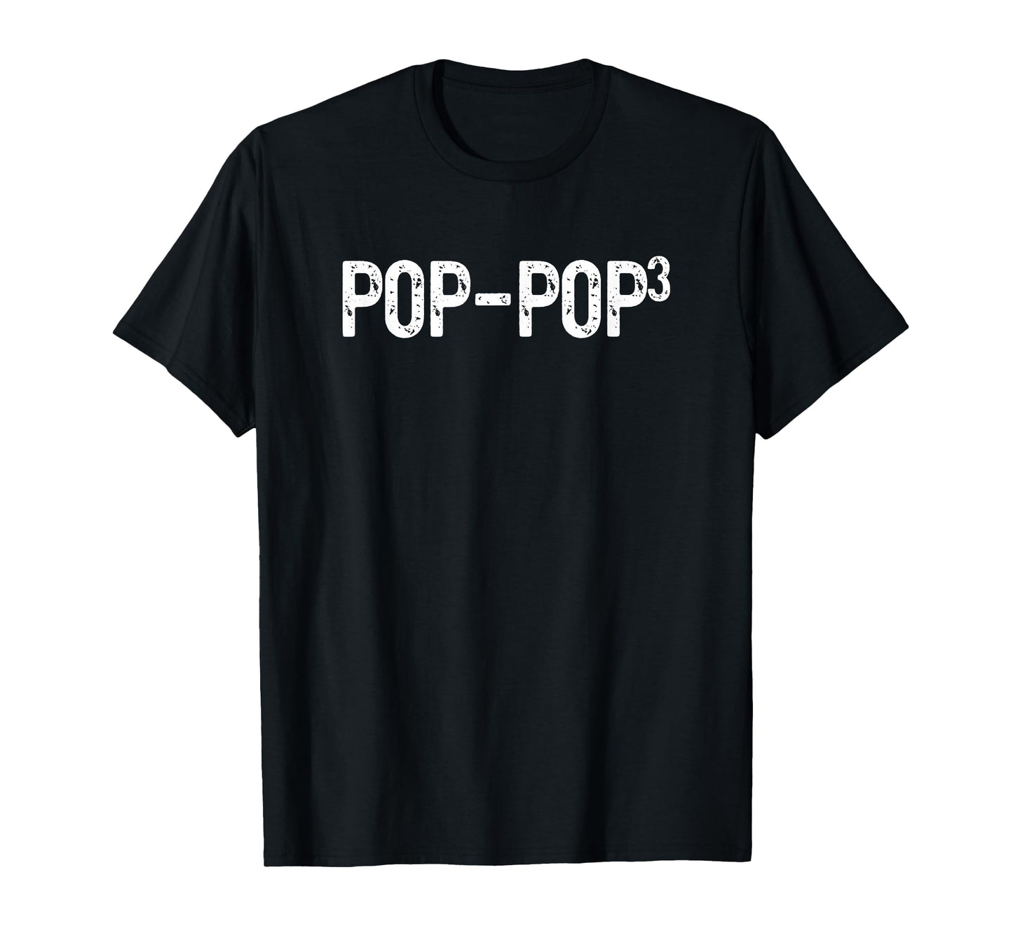 Third Time Pop Pop Again 3Rd Power T-Shirt - Aesthetic Graphic Men Women - T-Shirt, Sweatshirt, Hoodie