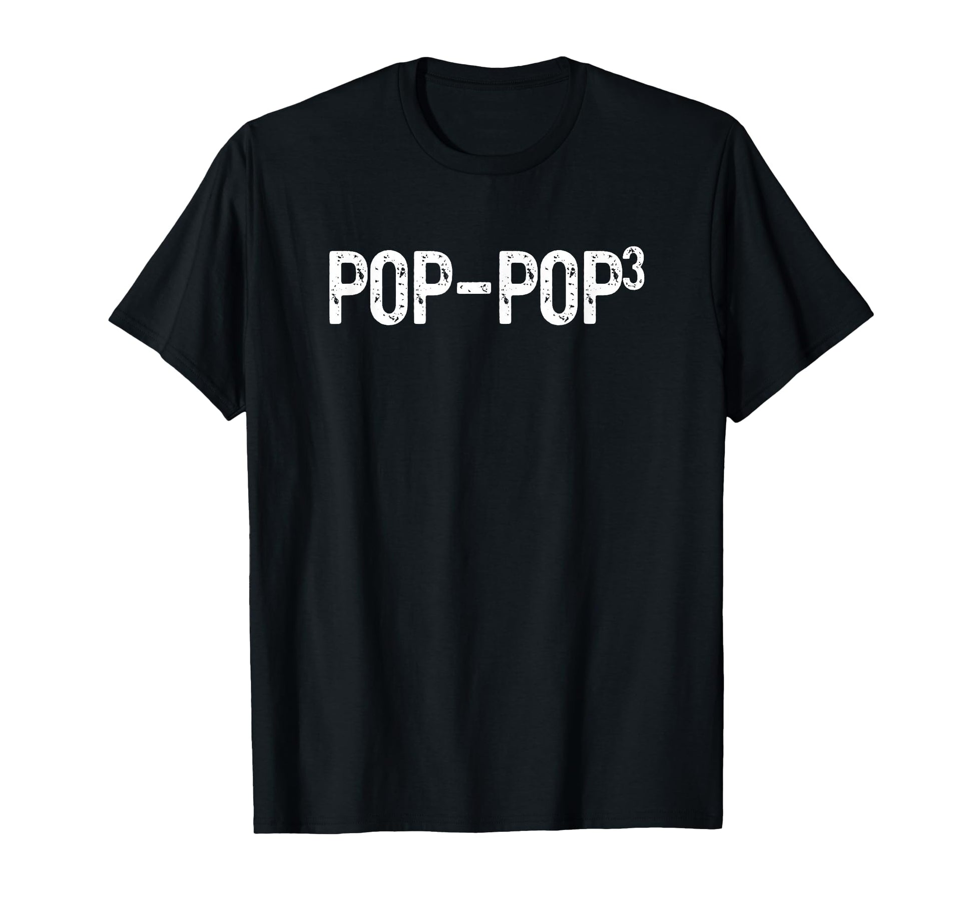 Third Time Pop Pop Again 3Rd Power T-Shirt - Aesthetic Graphic Men Women - T-Shirt, Sweatshirt, Hoodie