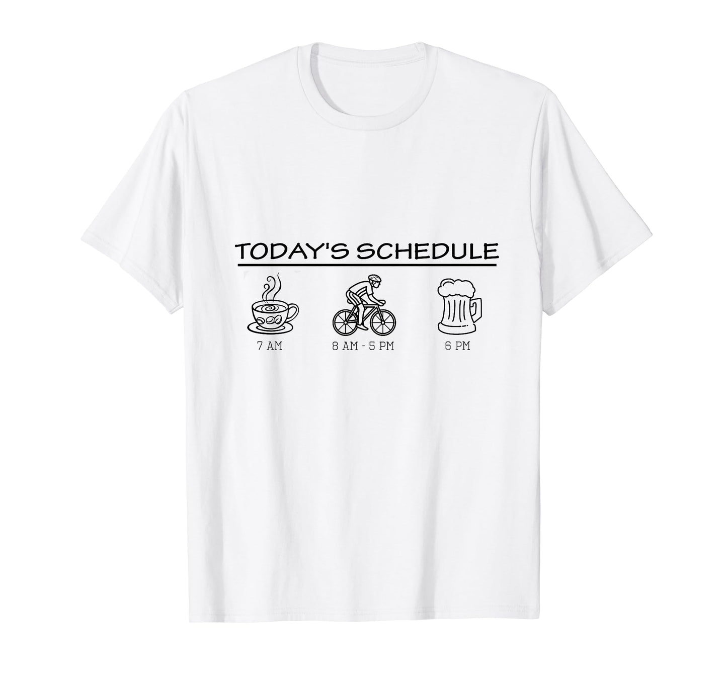 Funny Todays Schedule Coffee Bike T-Shirt - Streetwear Style Men Women - T-Shirt, Sweatshirt, Hoodie