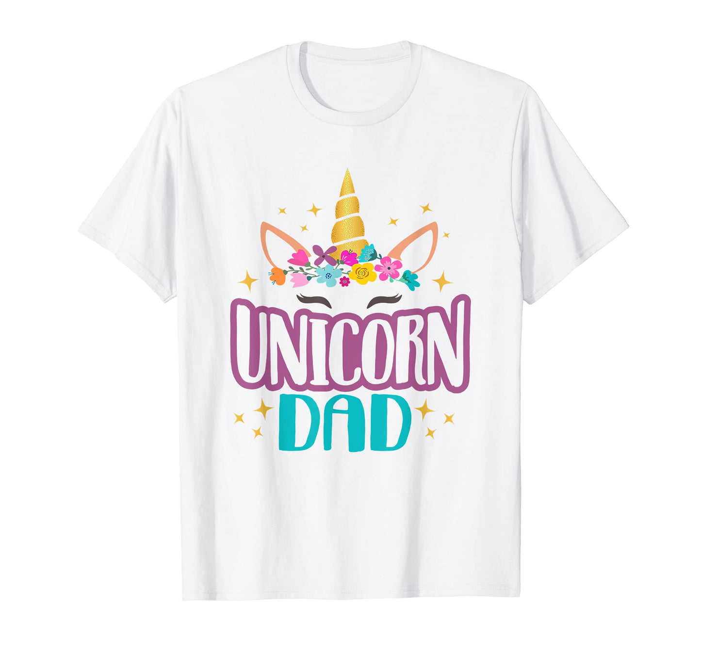 Unicorn Dad Unicorns Birthday Party T-Shirt - Graphic Print Men Women - T-Shirt, Sweatshirt, Hoodie