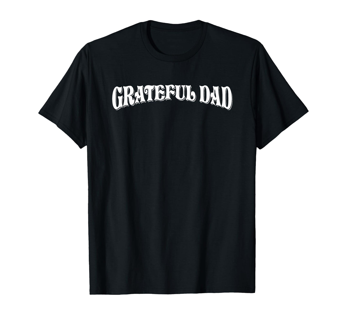 Grateful Dad Worlds Best Fathers Day T-Shirt - Minimalist Print Unisex - T-Shirt, Sweatshirt, Hoodie