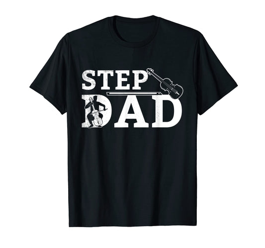 Cello Musician Step Dad Theme Fathers T-Shirt - Aesthetic Graphic Unisex - T-Shirt, Sweatshirt, Hoodie