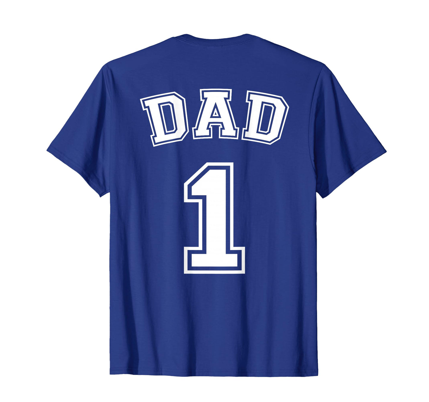 Number One Dad Fathers Day Shirts Gift T-Shirt - Novelty Apparel Men Women - T-Shirt, Sweatshirt, Hoodie
