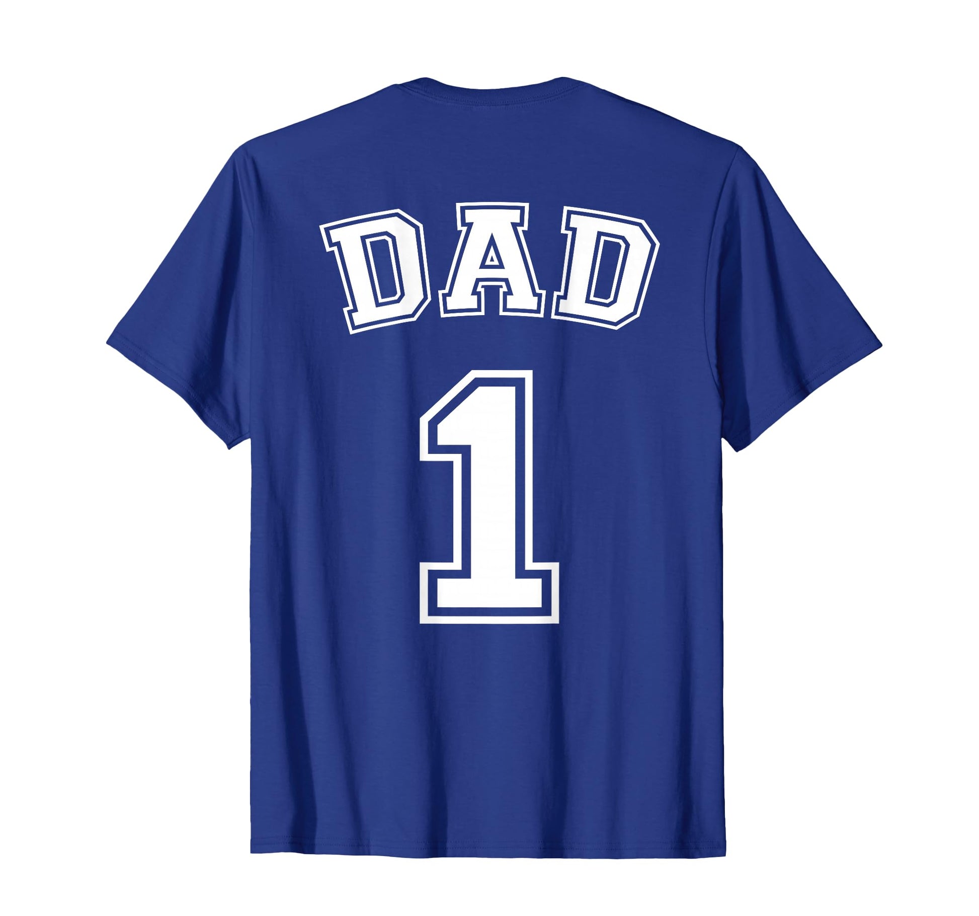 Number One Dad Fathers Day Shirts Gift T-Shirt - Novelty Apparel Men Women - T-Shirt, Sweatshirt, Hoodie