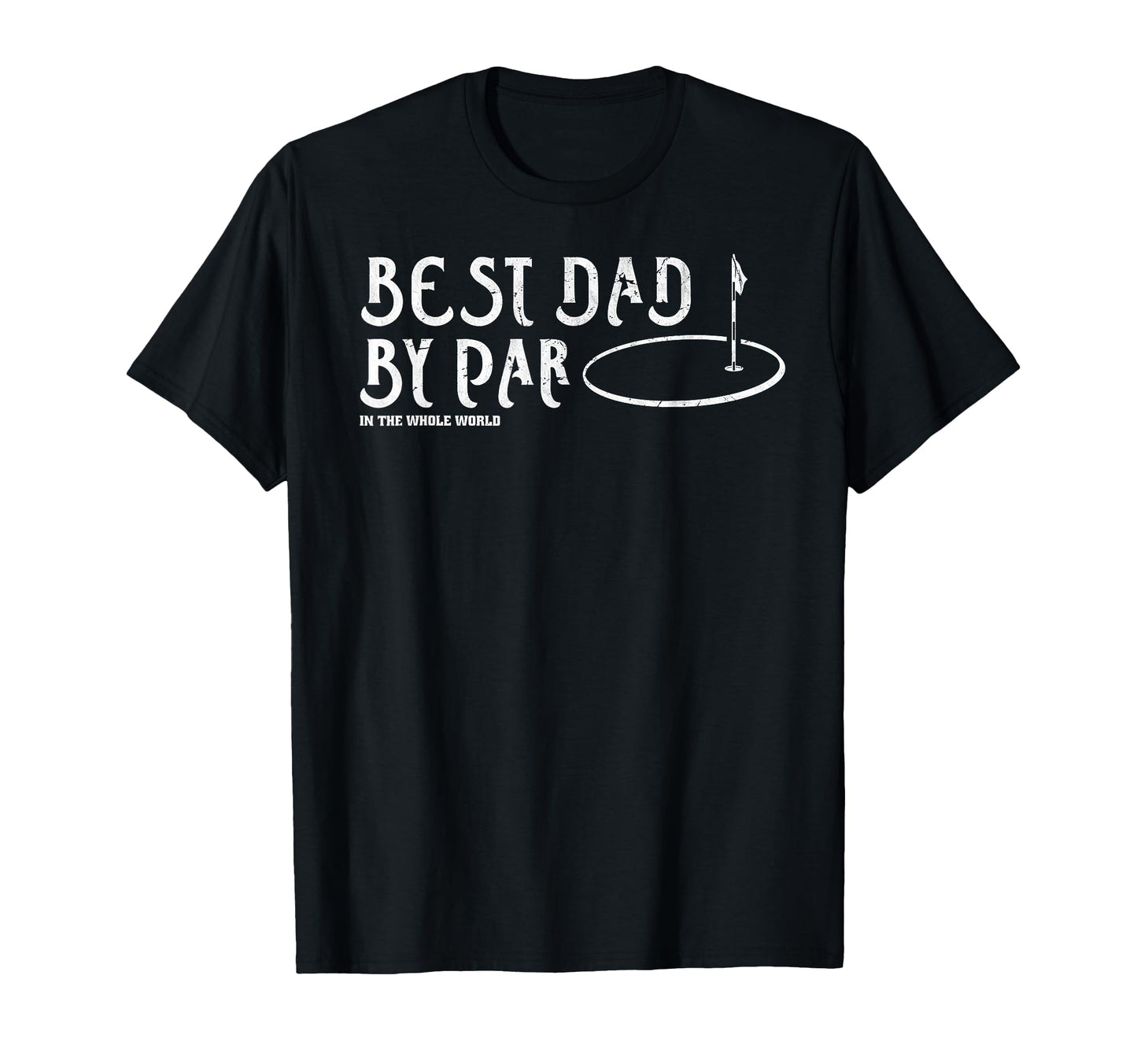 Best Dad Par Funny Mens Golfing Dad T-Shirt - Minimalist Print Unisex - T-Shirt, Sweatshirt, Hoodie