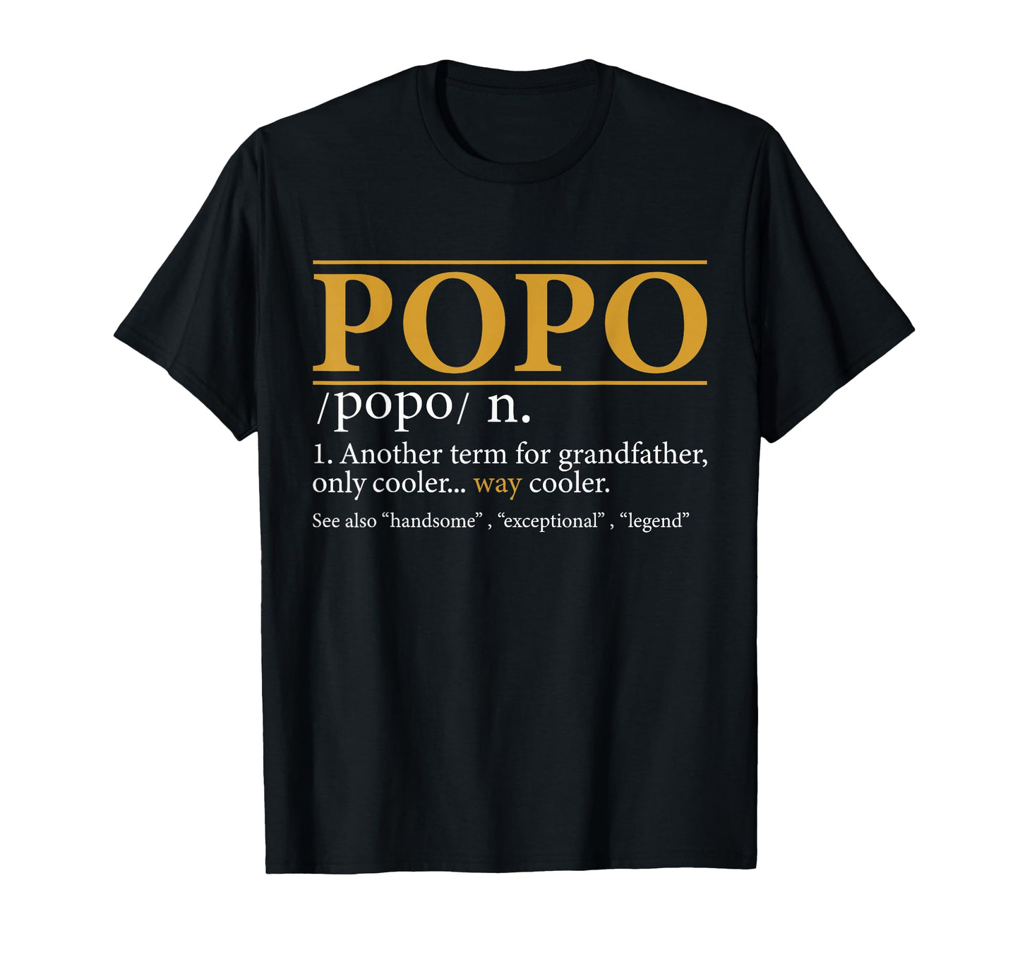 Funny Popo Definition Grandpa Gift T-Shirt - Fun Novelty Design Unisex - T-Shirt, Sweatshirt, Hoodie