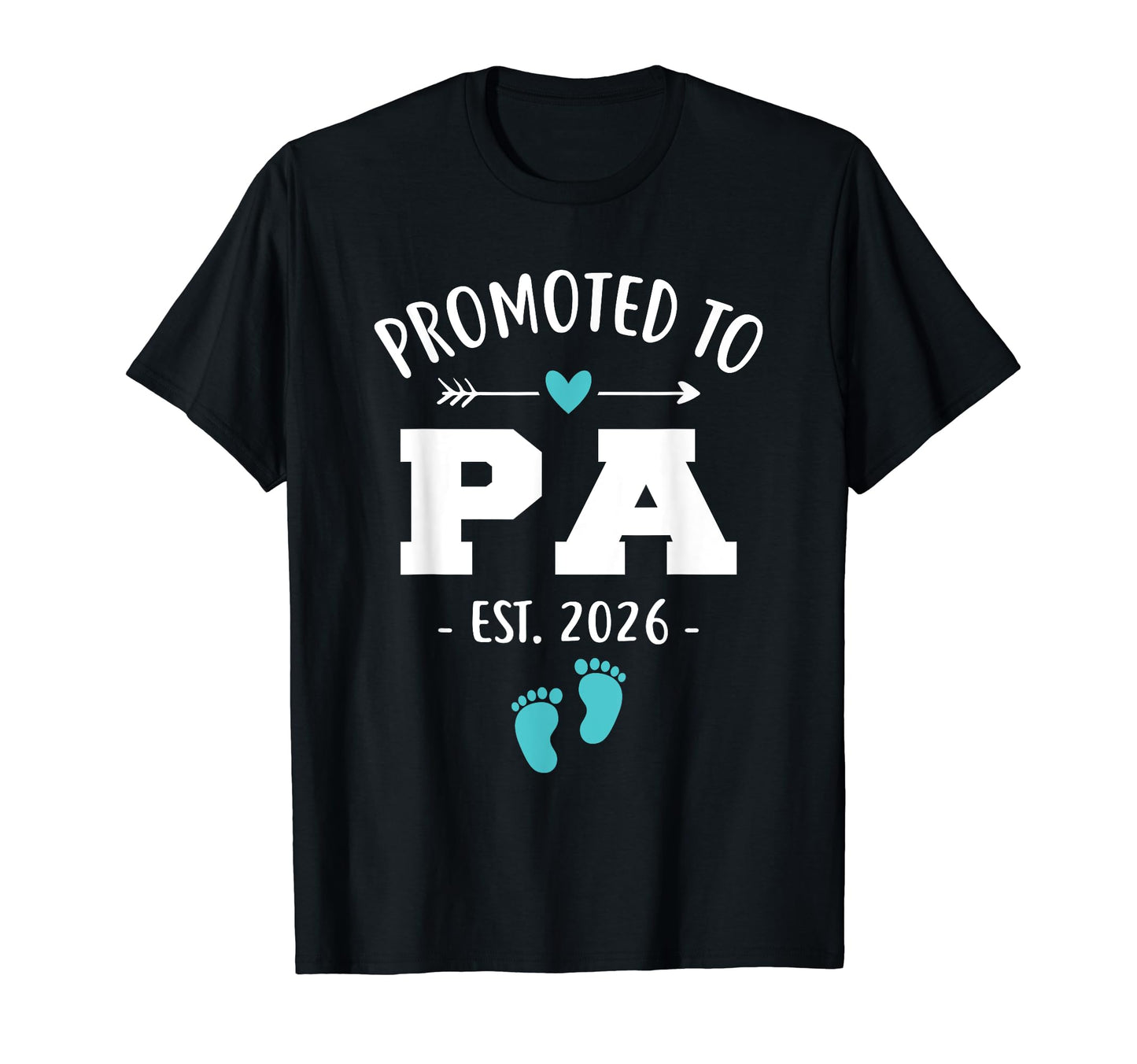Mens Promoted To Pa Est 2026 Funny T-Shirt - Graphic Print for Adults - T-Shirt, Sweatshirt, Hoodie
