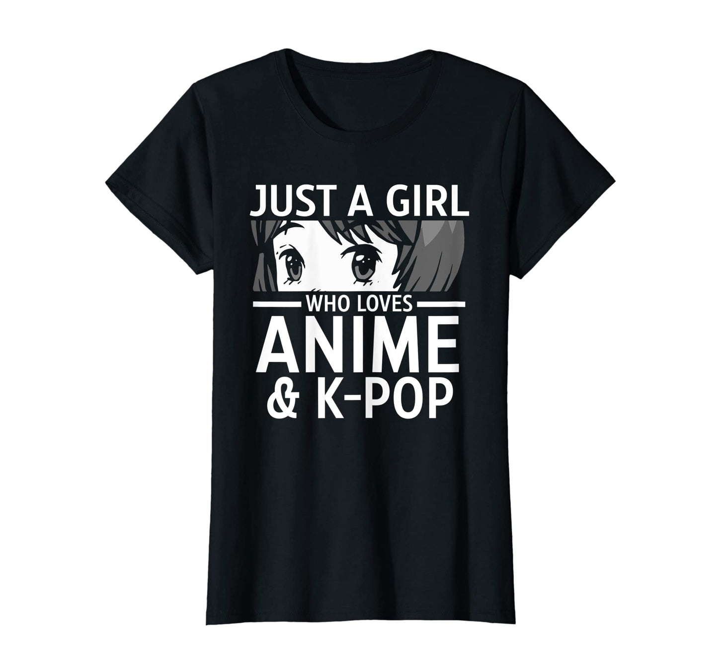 Womens Just Who Loves Anime K Pop T-Shirt - Casual Everyday Wear Unisex - T-Shirt, Sweatshirt, Hoodie