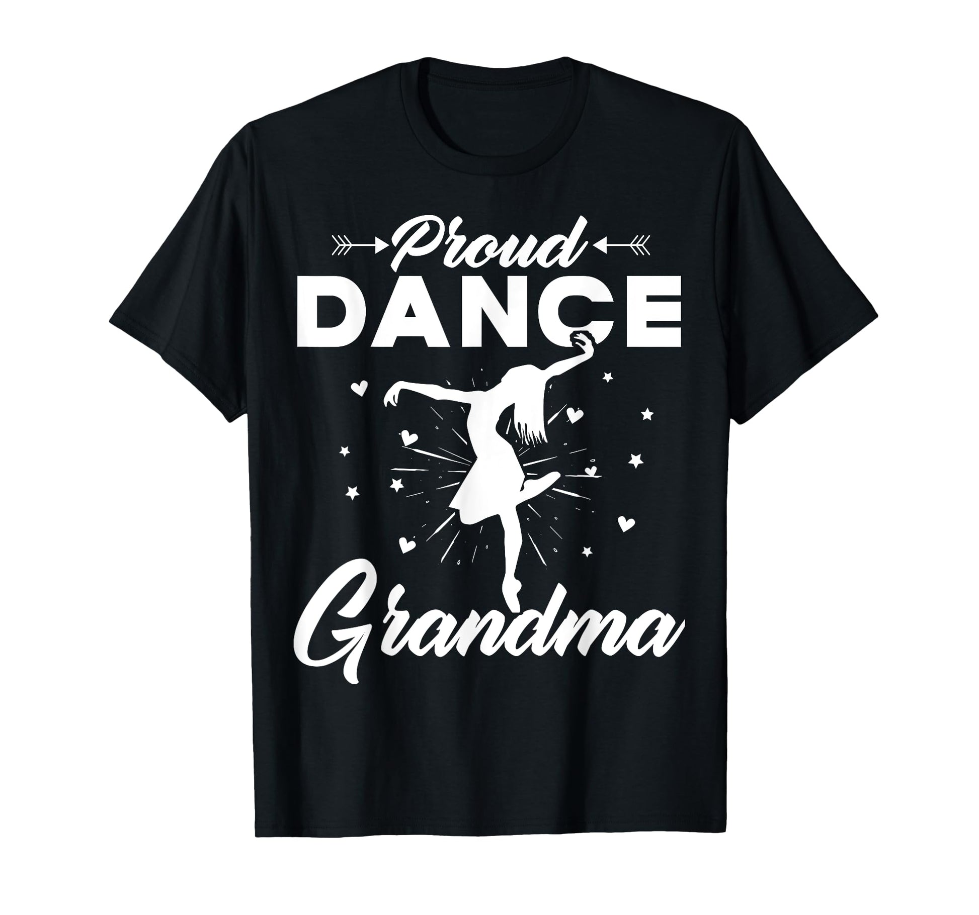 Womens Proud Dance Grandma Dancing T-Shirt - Unique Graphic for Adults - T-Shirt, Sweatshirt, Hoodie