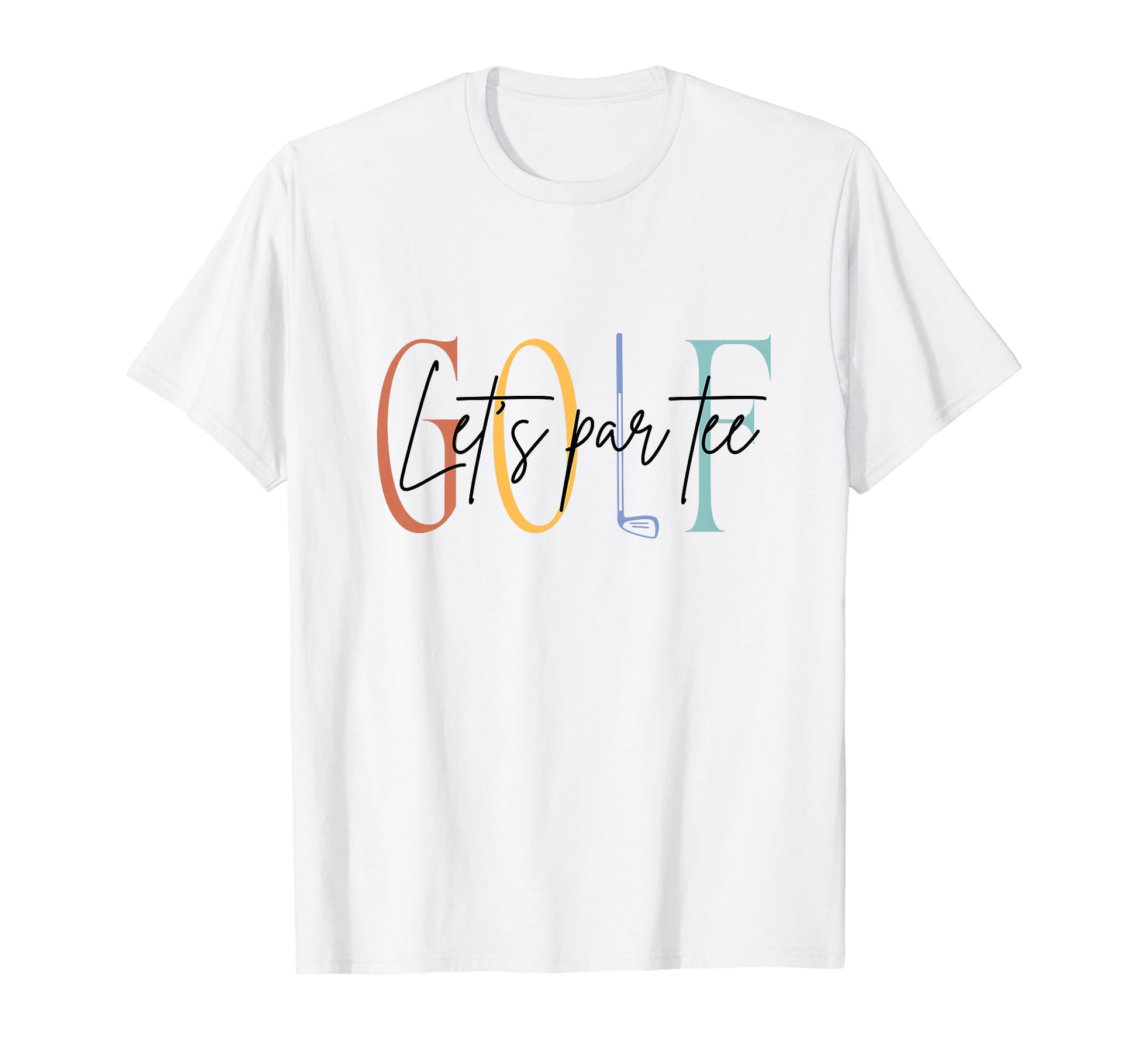 Lets Par Golfer Dad Golf Player T-Shirt - Aesthetic Graphic Men Women - T-Shirt, Sweatshirt, Hoodie