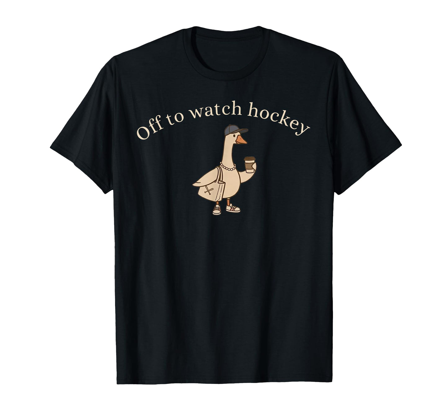 Off To Watch Hockey Funny Goose T-Shirt - Novelty Apparel Unisex - T-Shirt, Sweatshirt, Hoodie