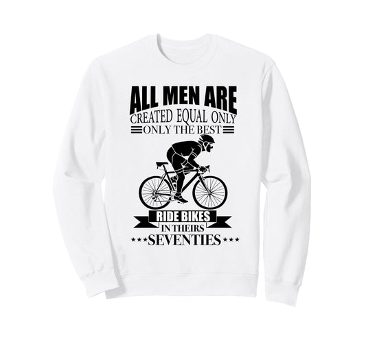 All Are Created Equal Biking Sweatshirt - Aesthetic Graphic Men Women - T-Shirt, Sweatshirt, Hoodie