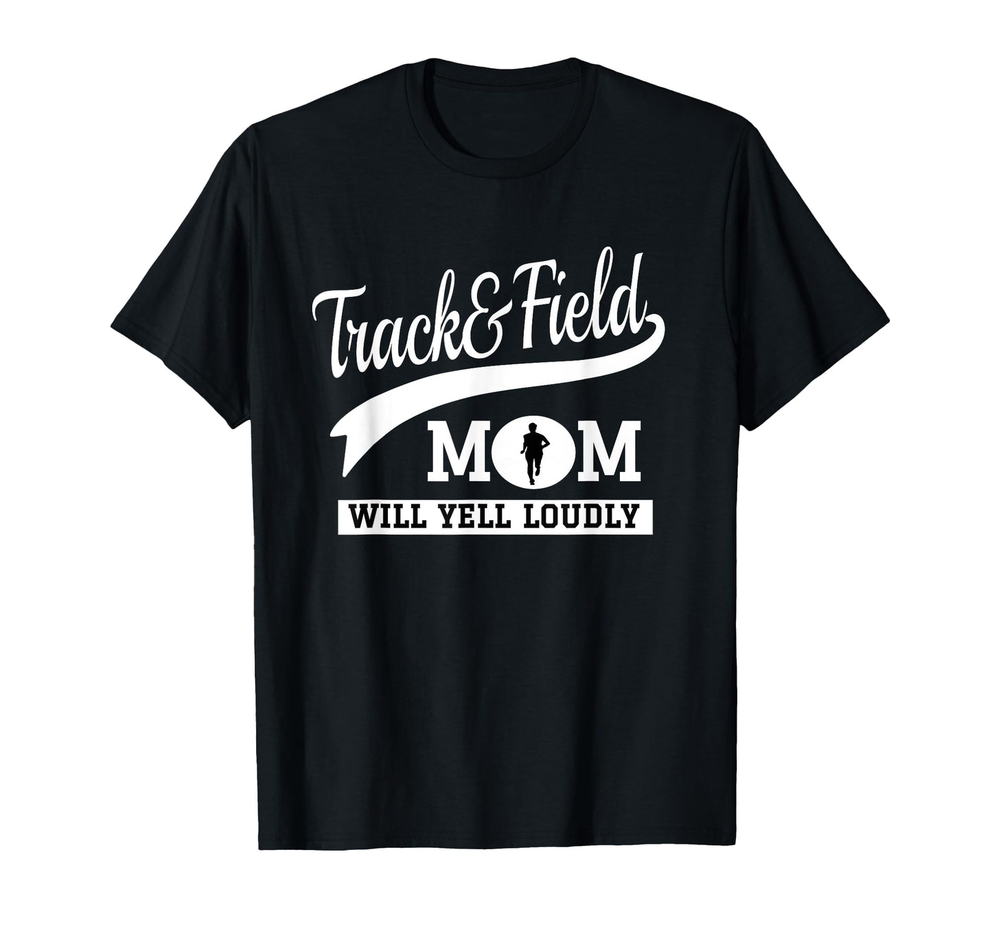 Track And Field Mom Loud Cheer Mom T-Shirt - Casual Everyday Wear Unisex - T-Shirt, Sweatshirt, Hoodie