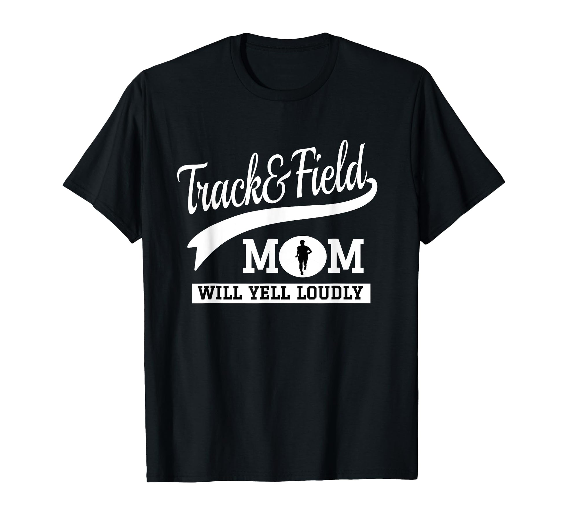 Track And Field Mom Loud Cheer Mom T-Shirt - Casual Everyday Wear Unisex - T-Shirt, Sweatshirt, Hoodie
