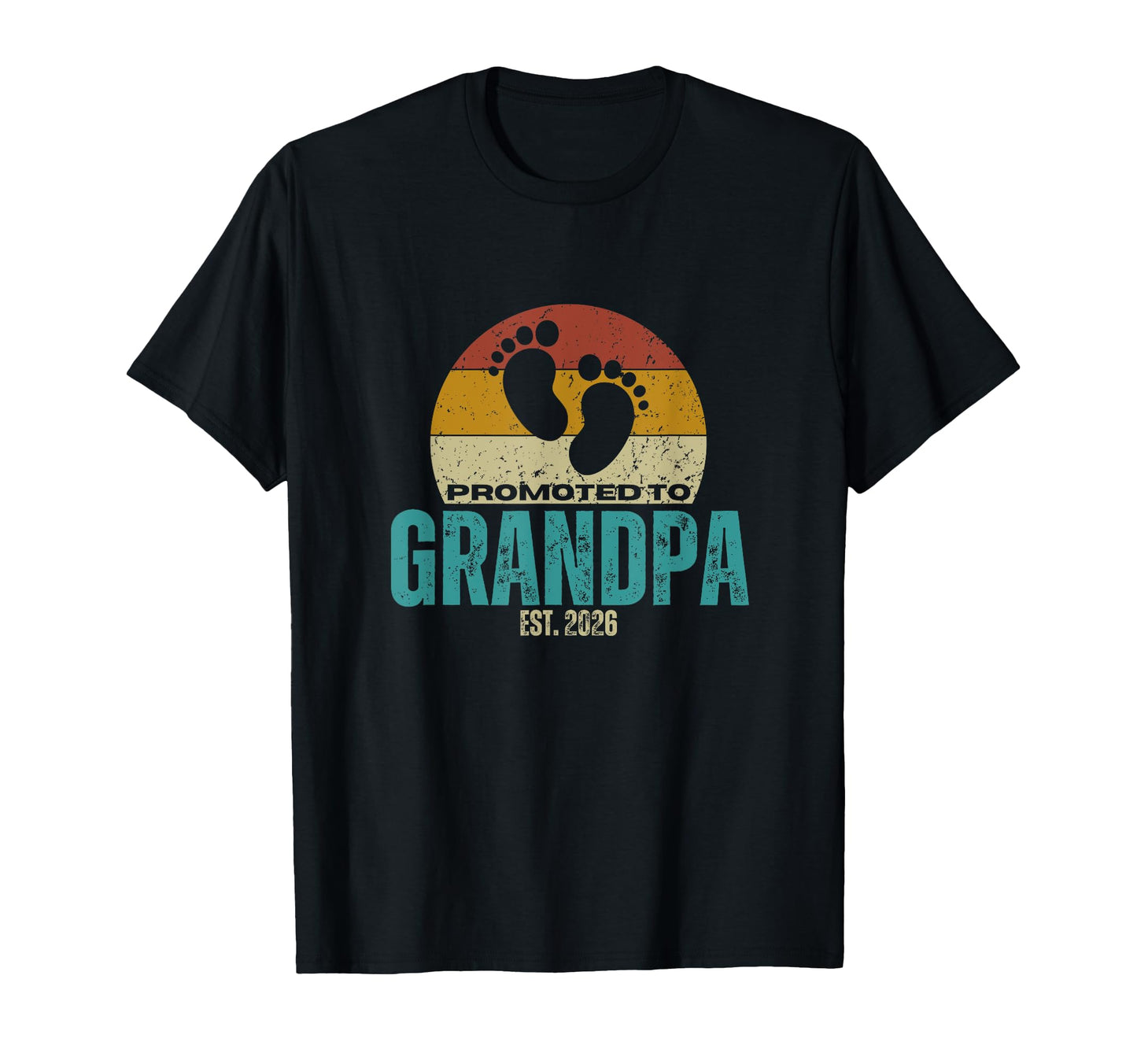 Promoted To Grandpa Est 2026 T-Shirt - Fun Novelty Design Men Women - T-Shirt, Sweatshirt, Hoodie