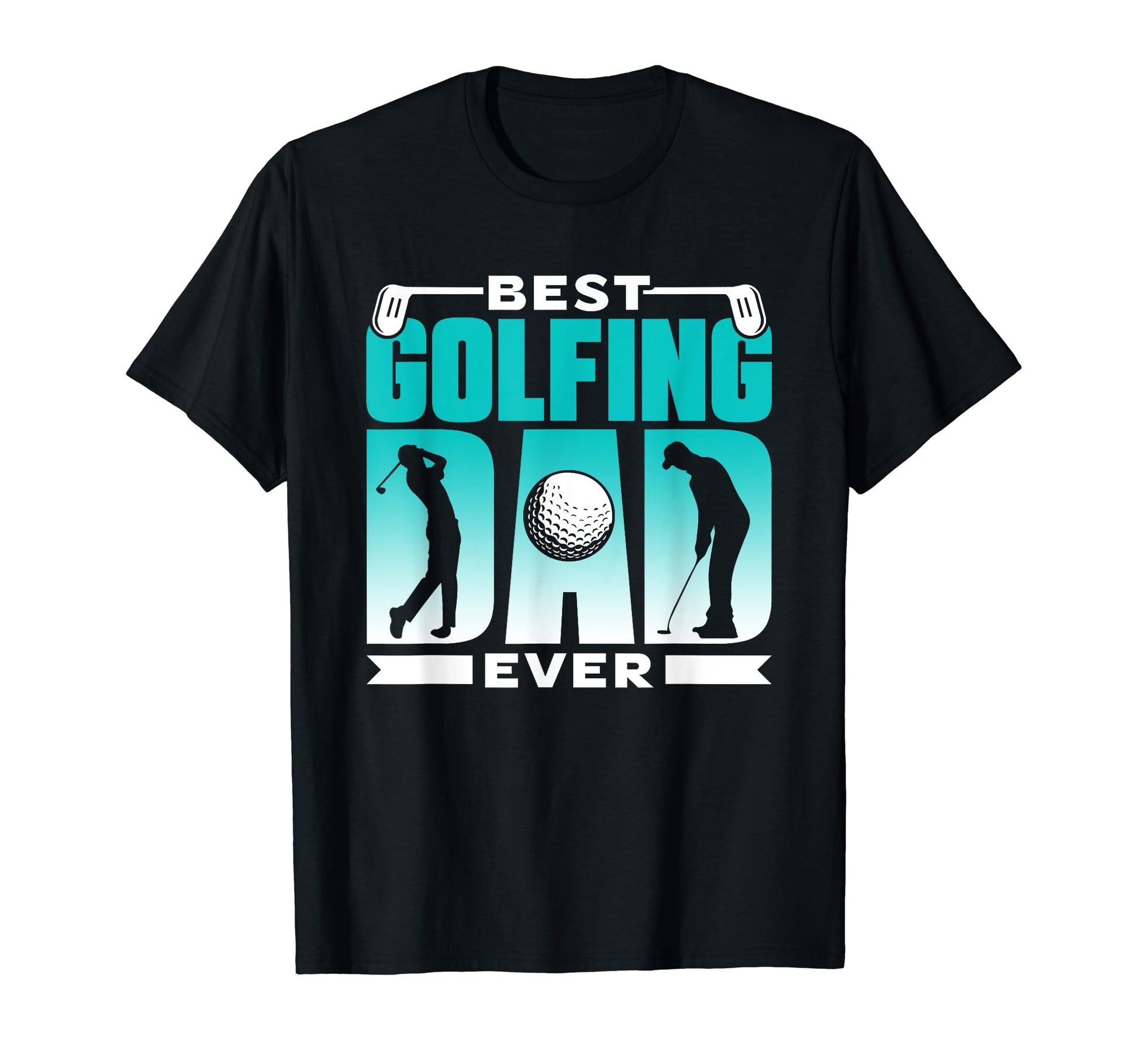 Best Golfing Dad Ever Golf Golfer T-Shirt - Minimalist Print for Adults - T-Shirt, Sweatshirt, Hoodie