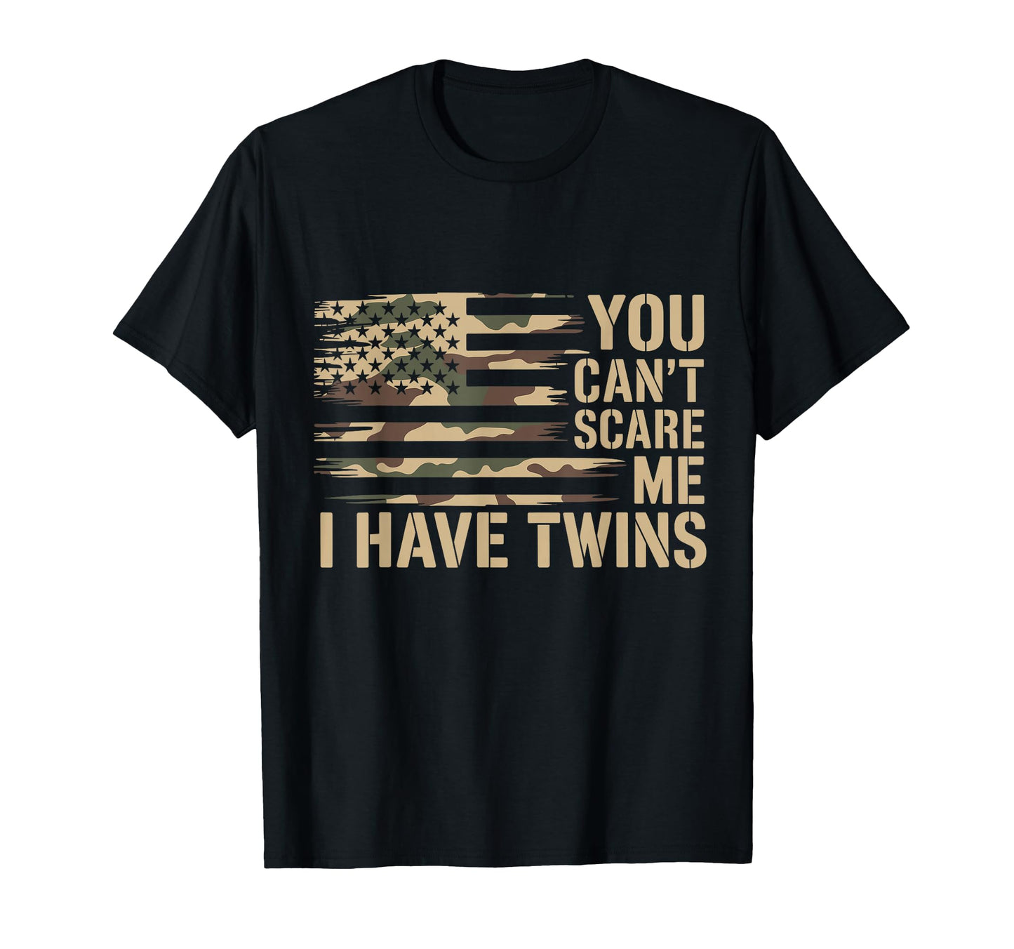 You Cant Scare Me I Have Twins T-Shirt - Trendy Graphic for Adults - T-Shirt, Sweatshirt, Hoodie