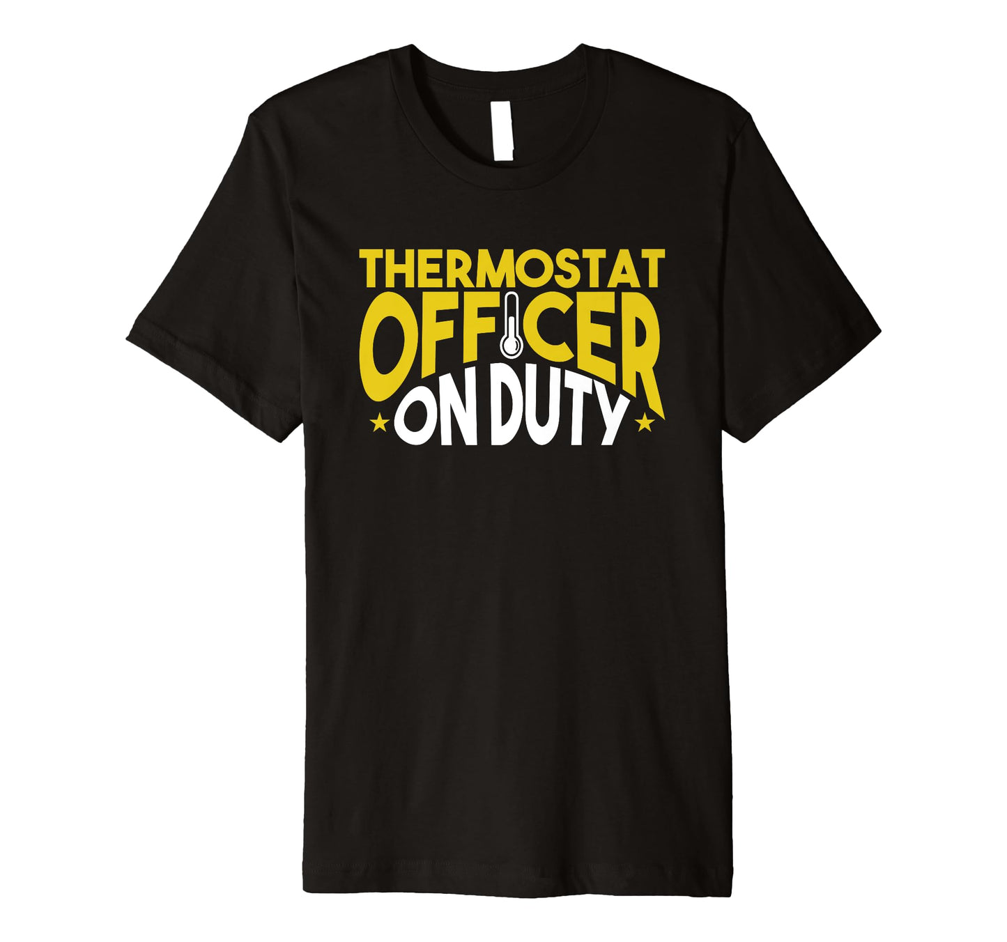 Funny Fathers Day Dad Joke Thermostat T-Shirt - Minimalist Print Unisex - T-Shirt, Sweatshirt, Hoodie