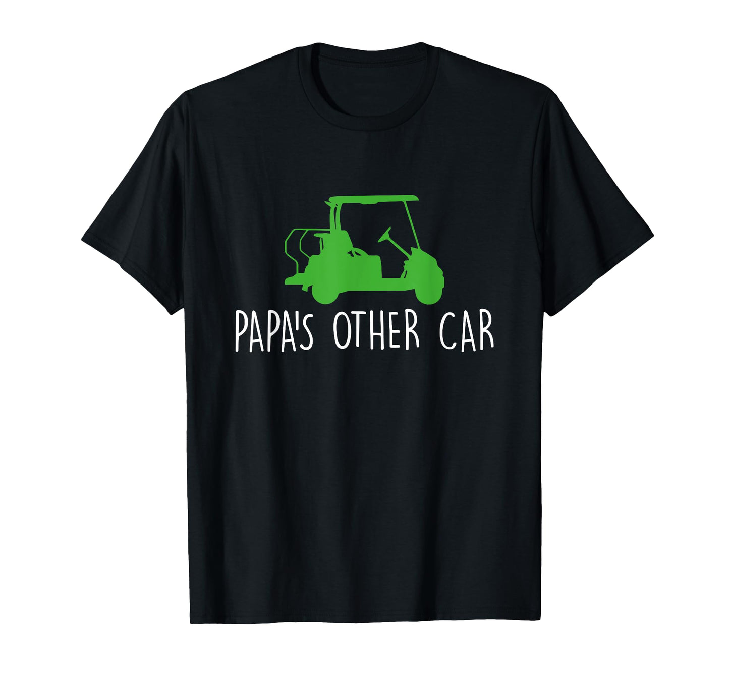 Papa Car Golf Player Father Dad T-Shirt - Aesthetic Graphic Men Women - T-Shirt, Sweatshirt, Hoodie