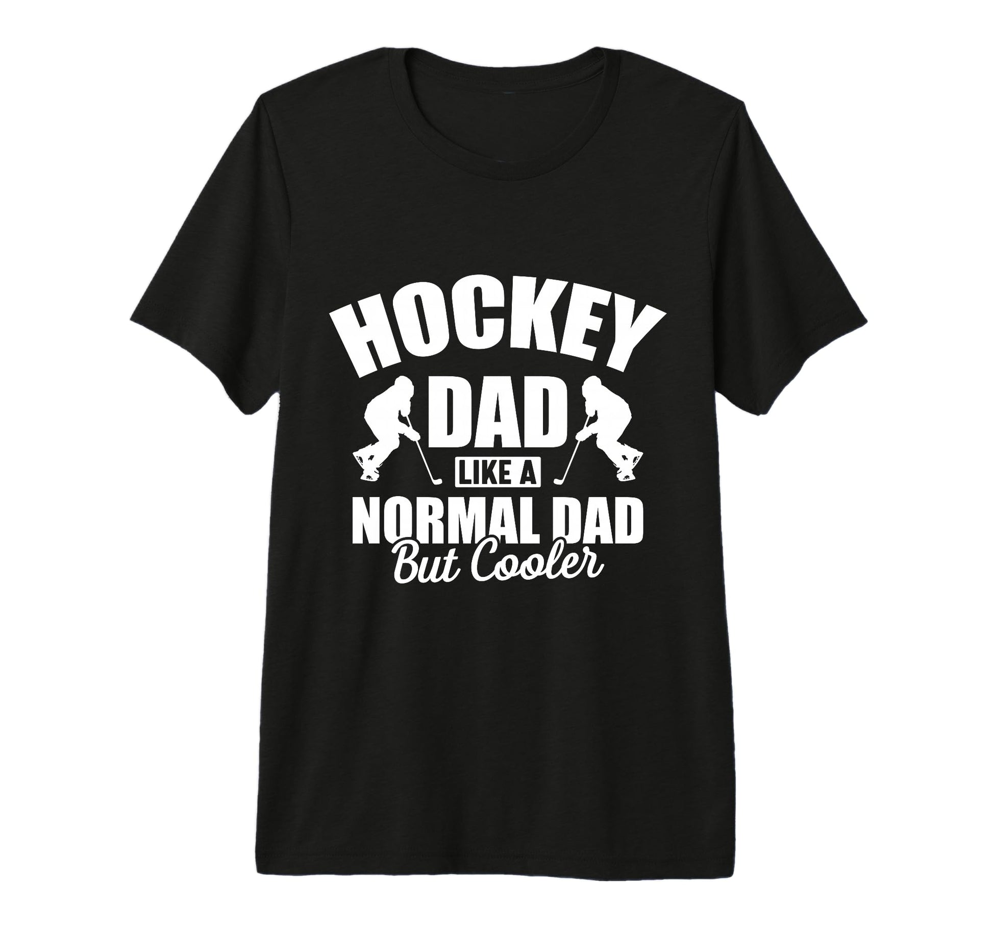 Hockey Dad Like Normal Dad But T-Shirt - Aesthetic Graphic for Adults - T-Shirt, Sweatshirt, Hoodie