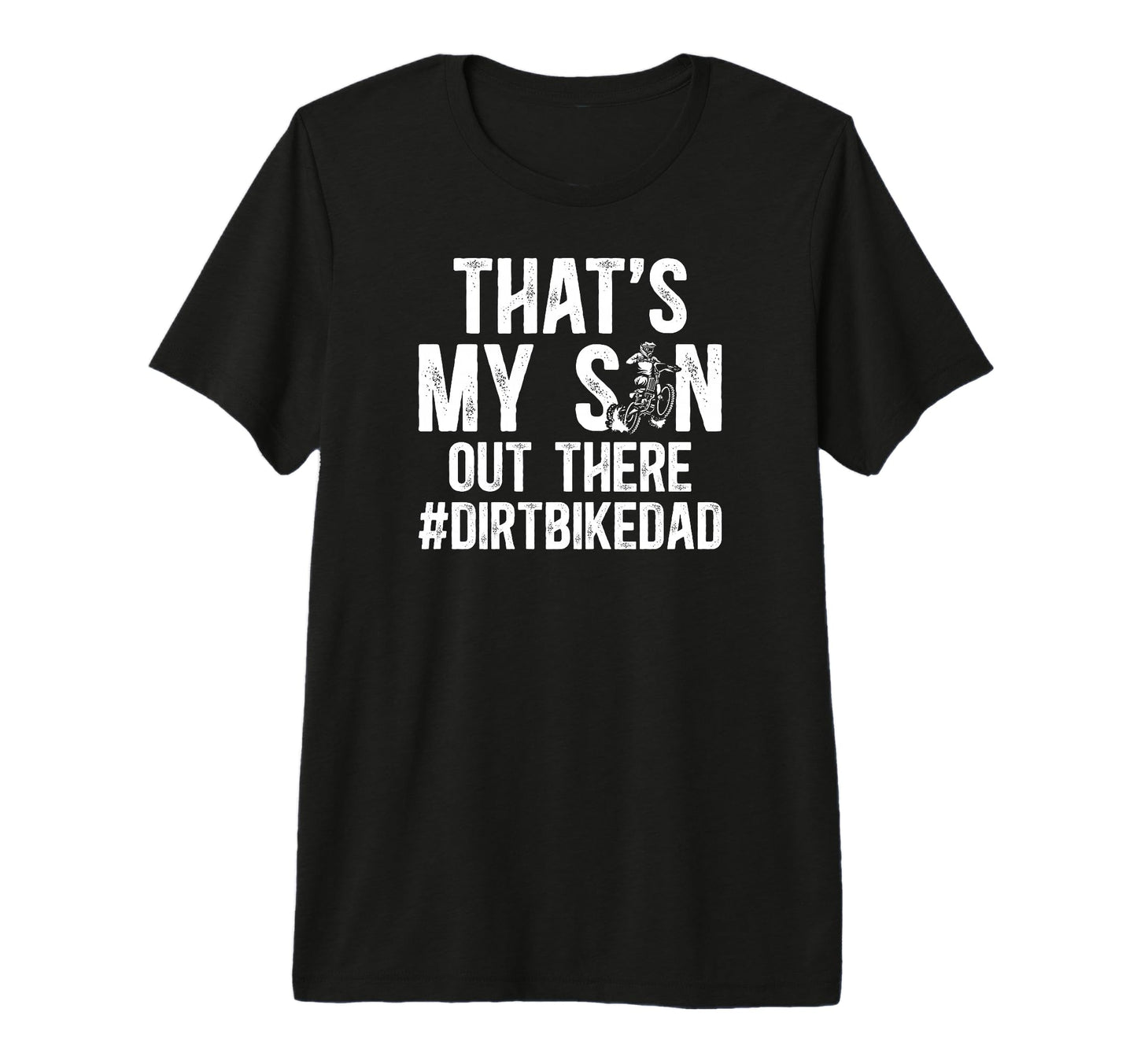 Mens Thats My Son Dirt Bike Dad Dirt Biker T-Shirt - Trendy Graphic Unisex - T-Shirt, Sweatshirt, Hoodie