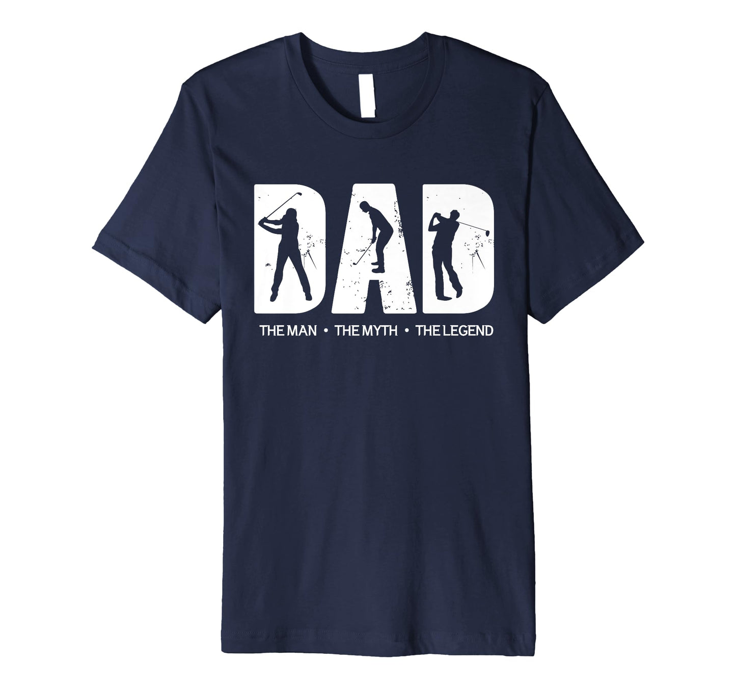 Dad Myth Legend Golf Funny T-Shirt - Casual Everyday Wear Men Women - T-Shirt, Sweatshirt, Hoodie