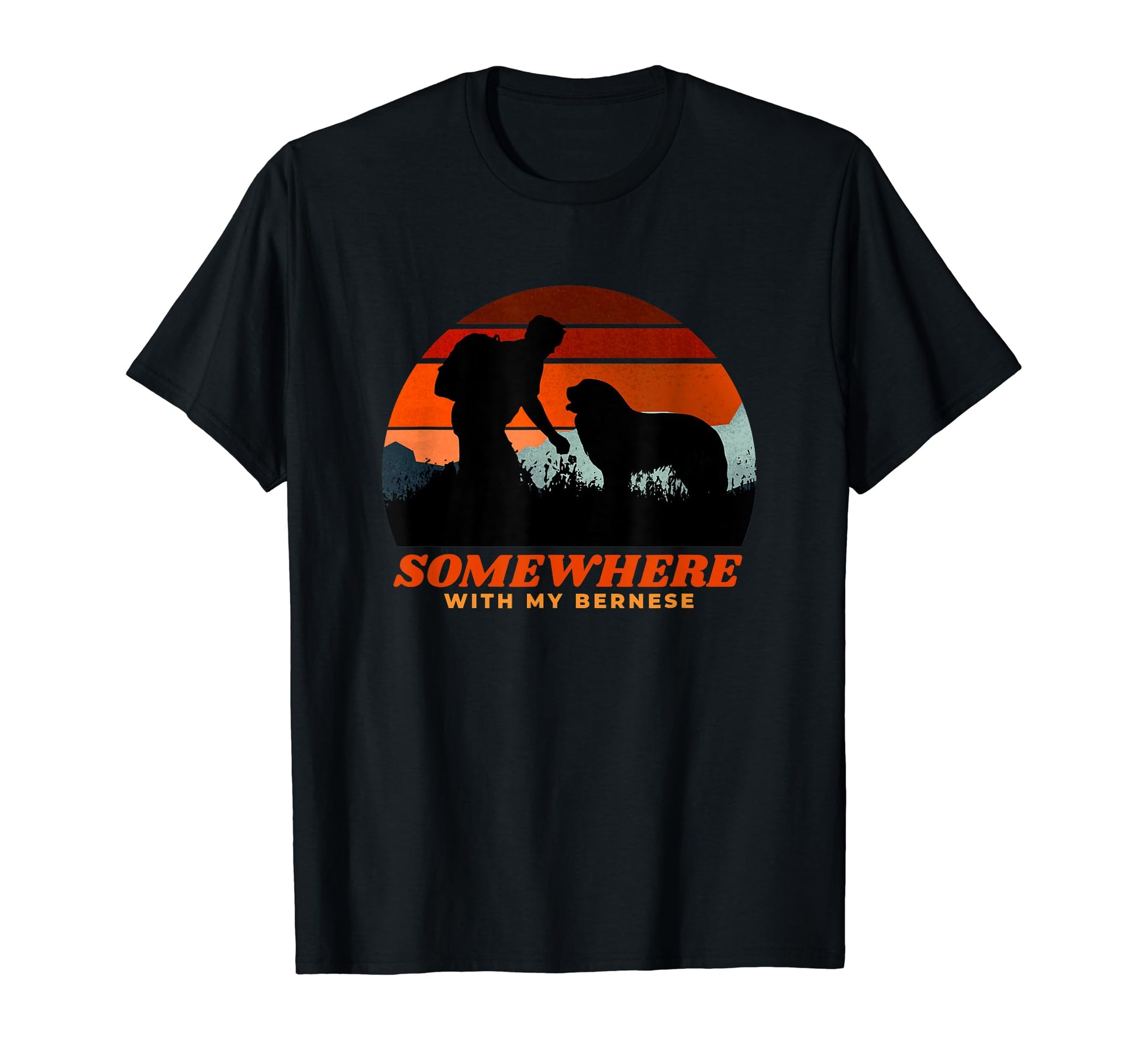 Somewhere My Bernese Mountain Dog T-Shirt - Aesthetic Graphic Men Women - T-Shirt, Sweatshirt, Hoodie
