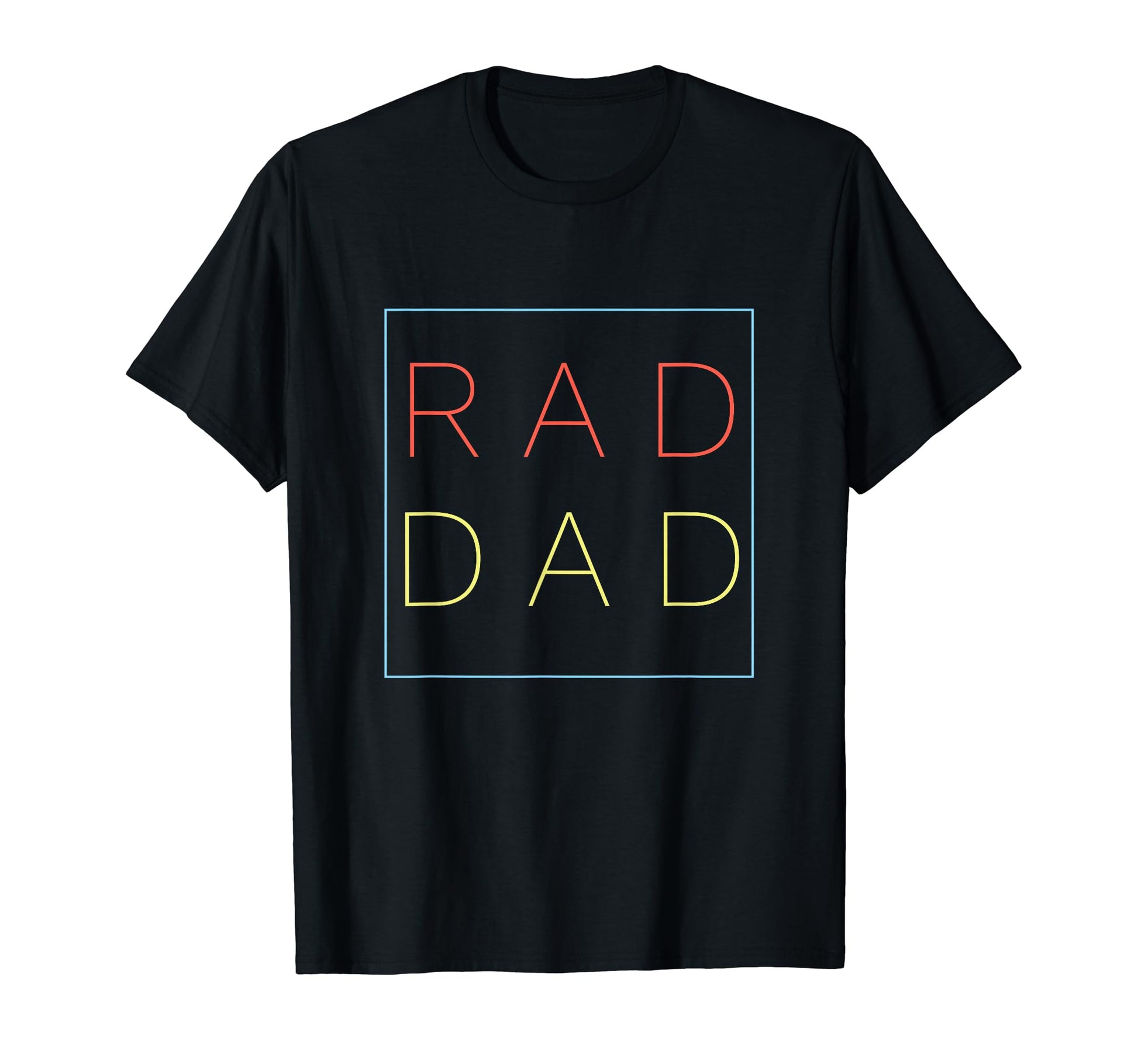 Rad Dad Funny Fathers Day 2024 T-Shirt - Custom Art Print Unisex - T-Shirt, Sweatshirt, Hoodie
