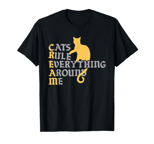 Cats Rule Everything Around Me Cat Daddy T-Shirt - Streetwear Style Unisex - T-Shirt, Sweatshirt, Hoodie