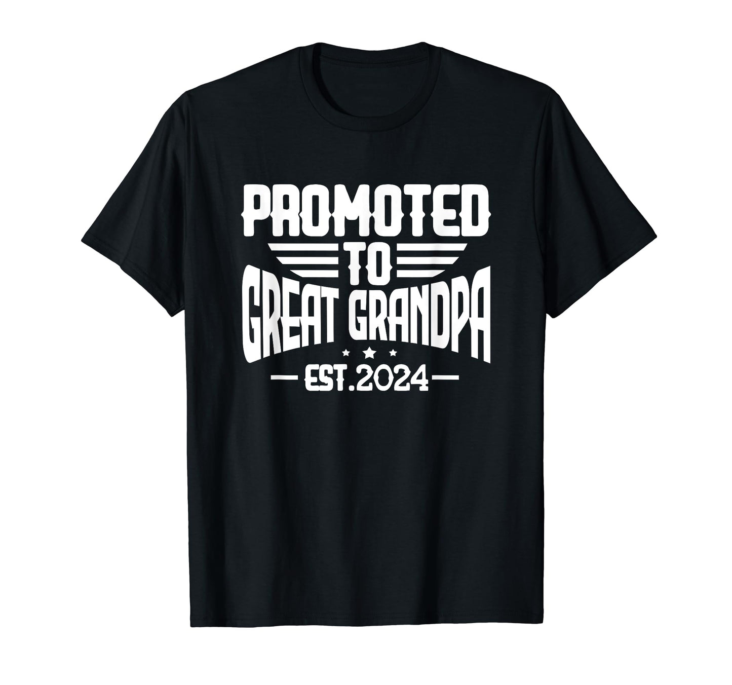 Promoted To Great Grandpa 2024 T-Shirt - Graphic Print for Adults - T-Shirt, Sweatshirt, Hoodie