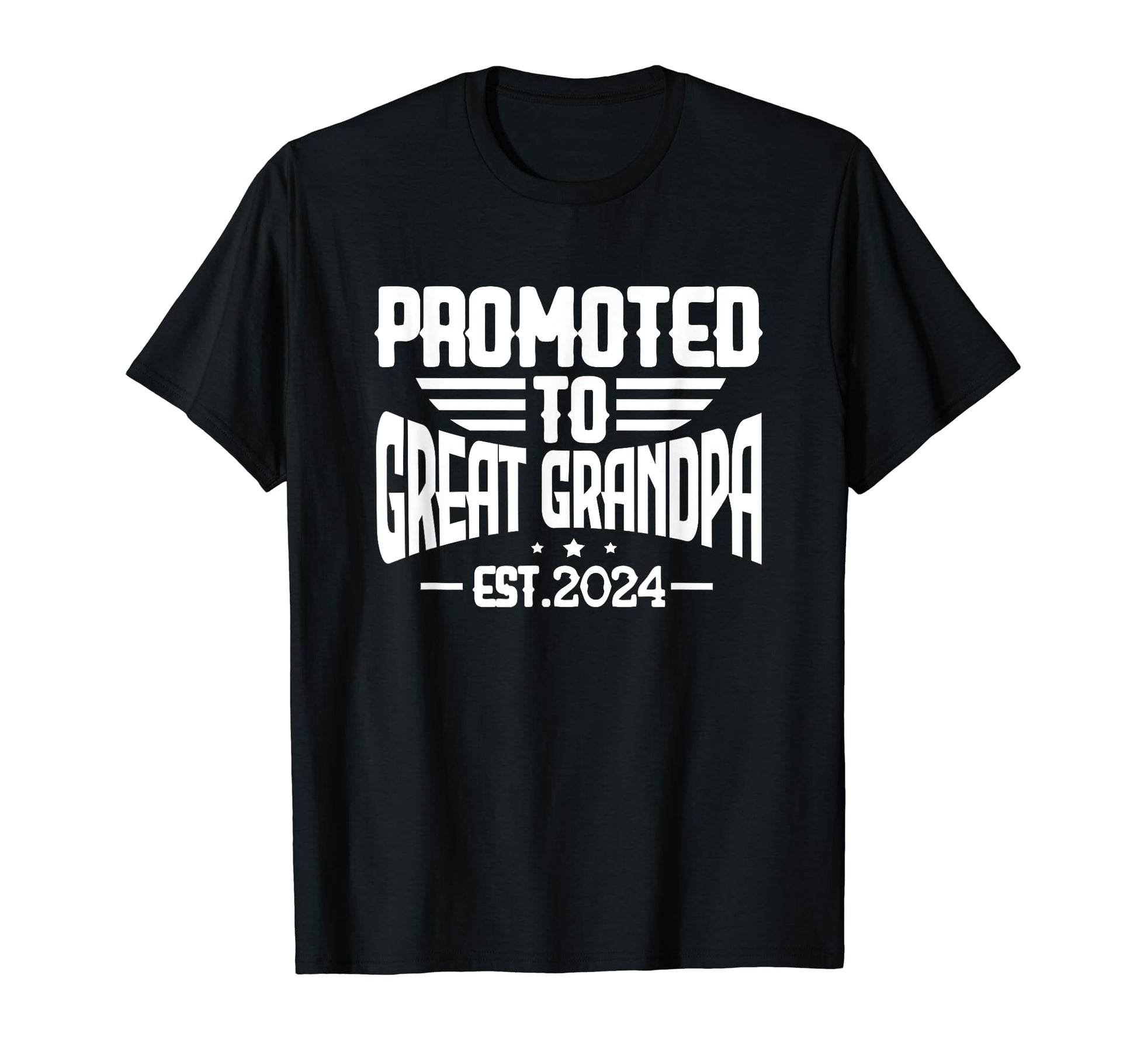 Promoted To Great Grandpa 2024 T-Shirt - Graphic Print for Adults - T-Shirt, Sweatshirt, Hoodie