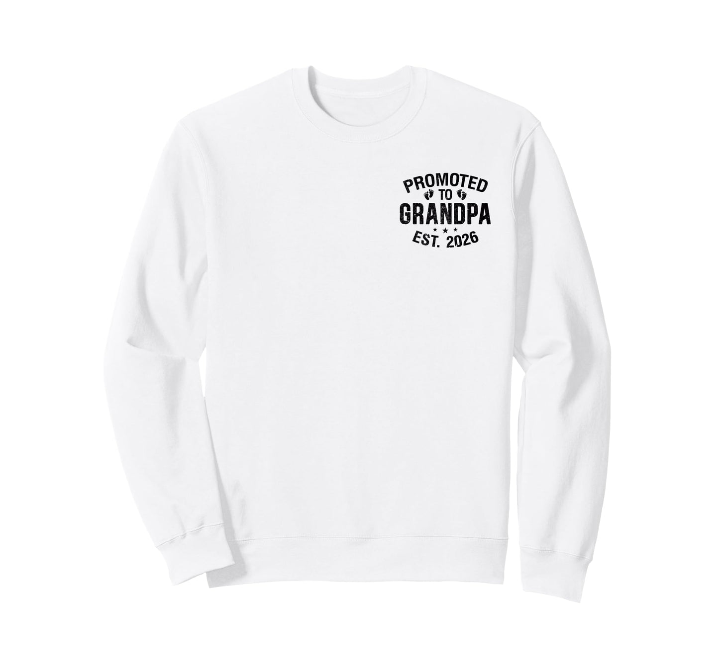 Promoted To Grandpa Est 2026 Sweatshirt - Trendy Graphic Unisex - T-Shirt, Sweatshirt, Hoodie
