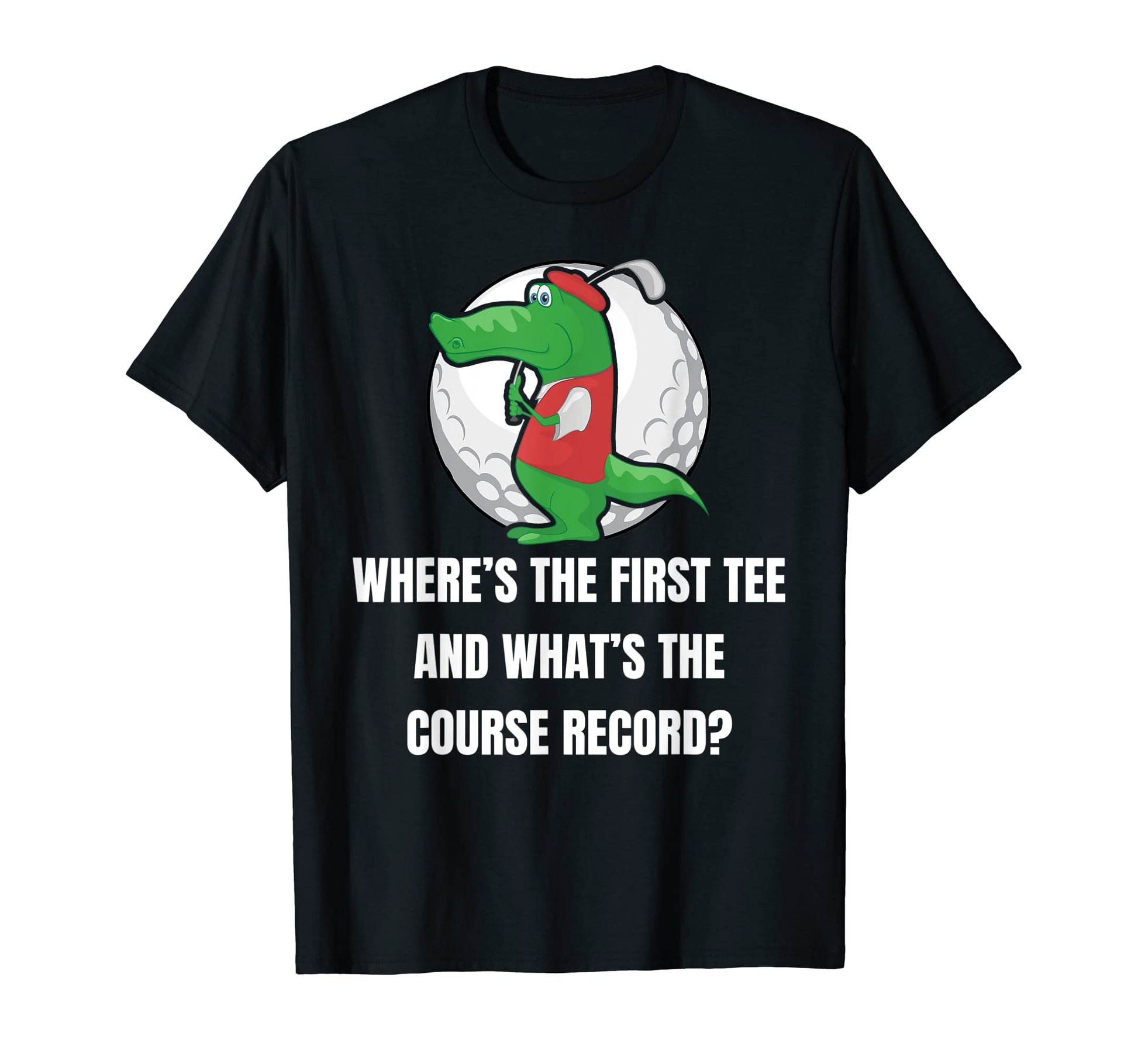 Funny Alligator Golfer First Golf Course T-Shirt - Minimalist Print Unisex - T-Shirt, Sweatshirt, Hoodie