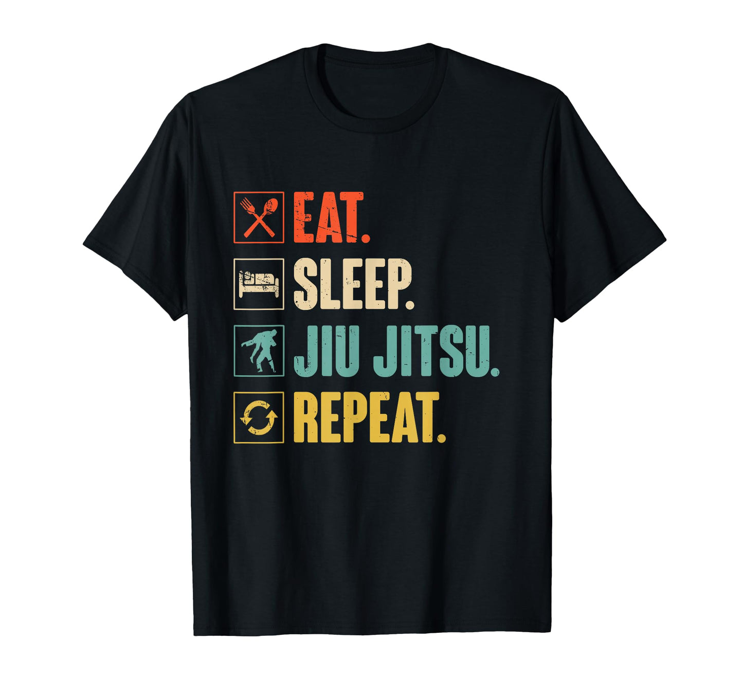 Eat Sleep Jiu Jitsu Repeat Funny T-Shirt - Graphic Print for Adults - T-Shirt, Sweatshirt, Hoodie